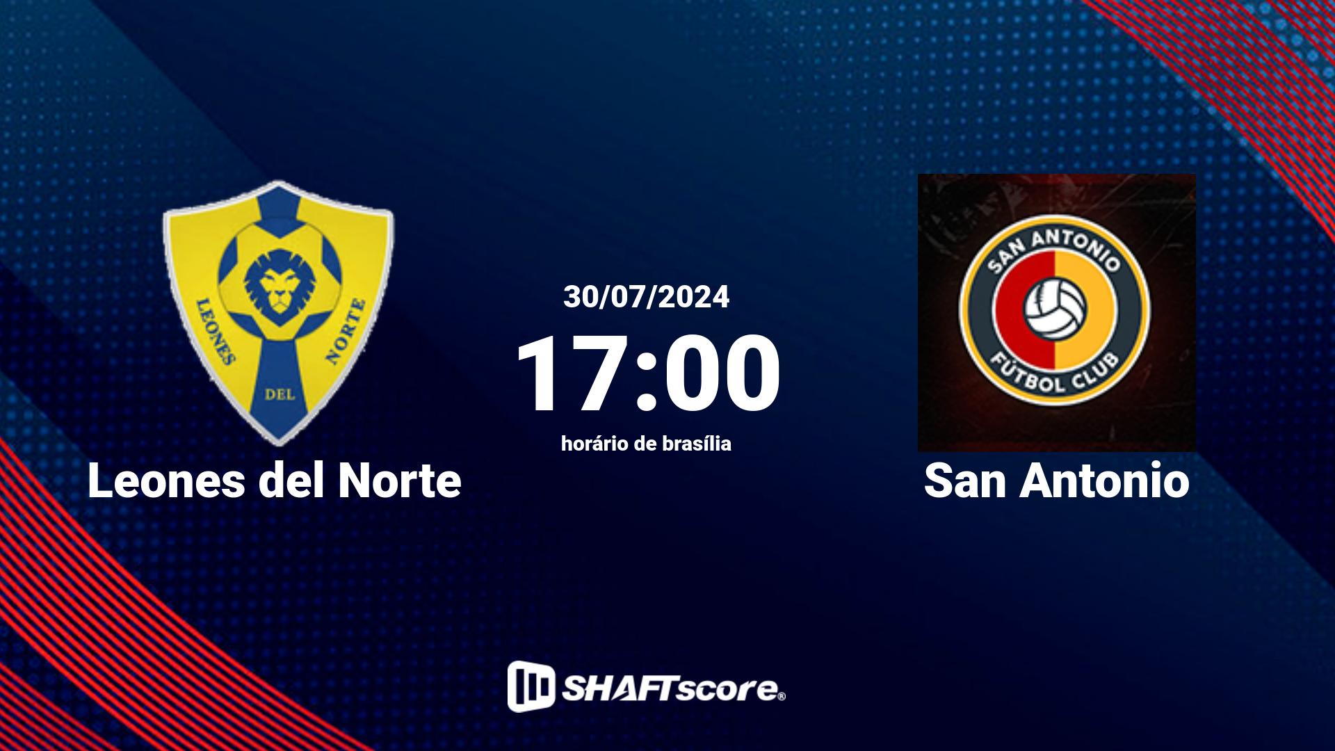 Estatísticas do jogo Leones del Norte vs San Antonio 30.07 17:00