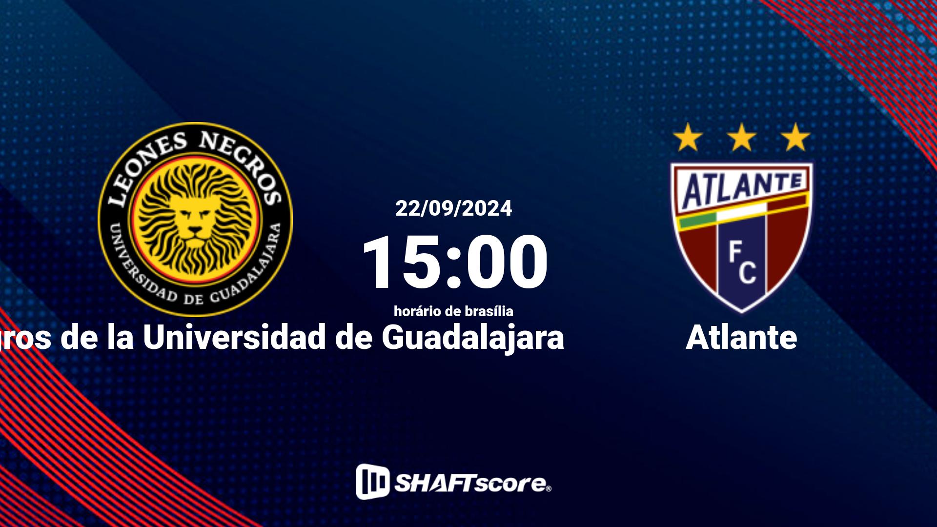 Estatísticas do jogo Leones Negros de la Universidad de Guadalajara vs Atlante 22.09 15:00