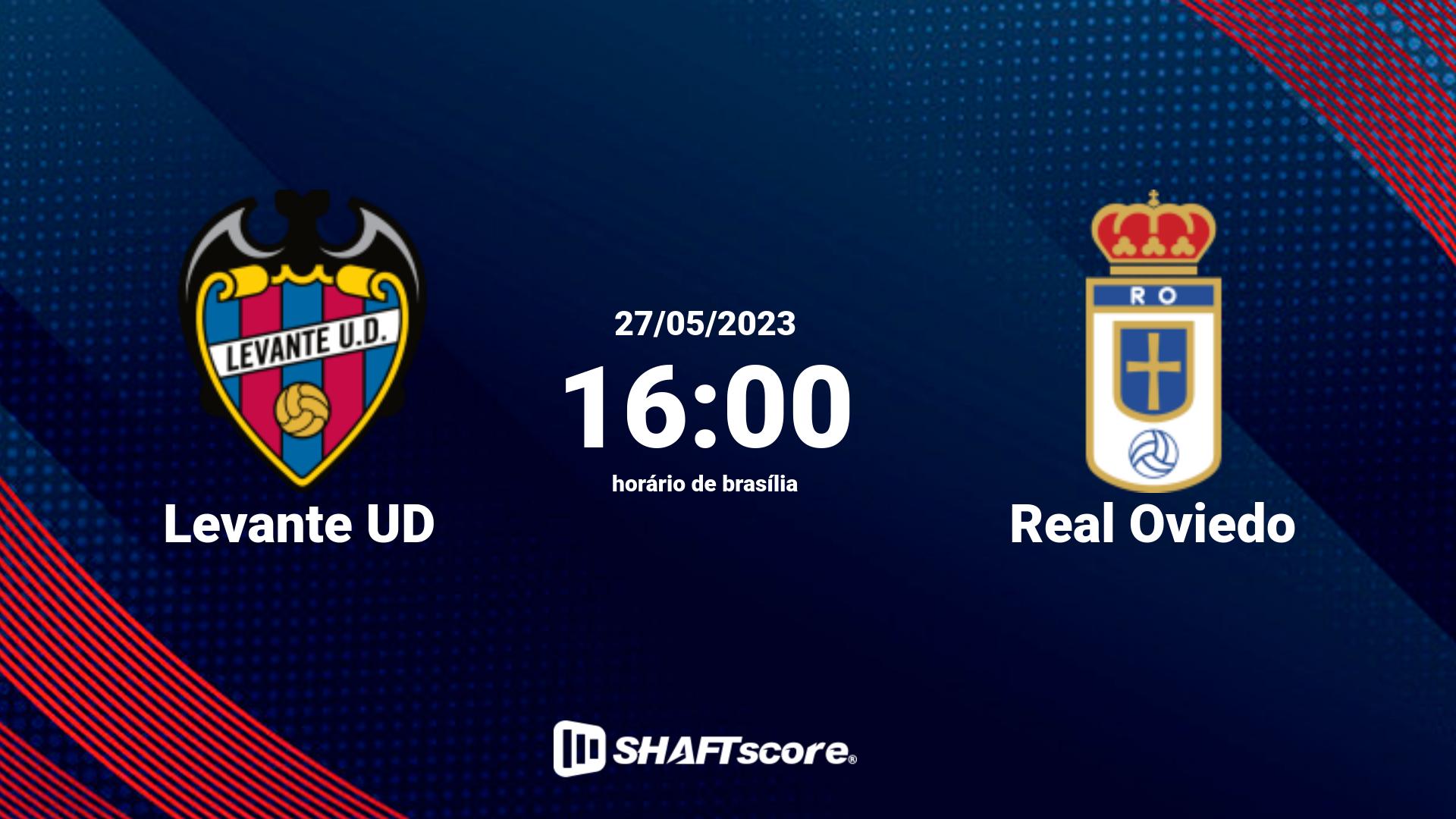 Estatísticas do jogo Levante UD vs Real Oviedo 27.05 16:00