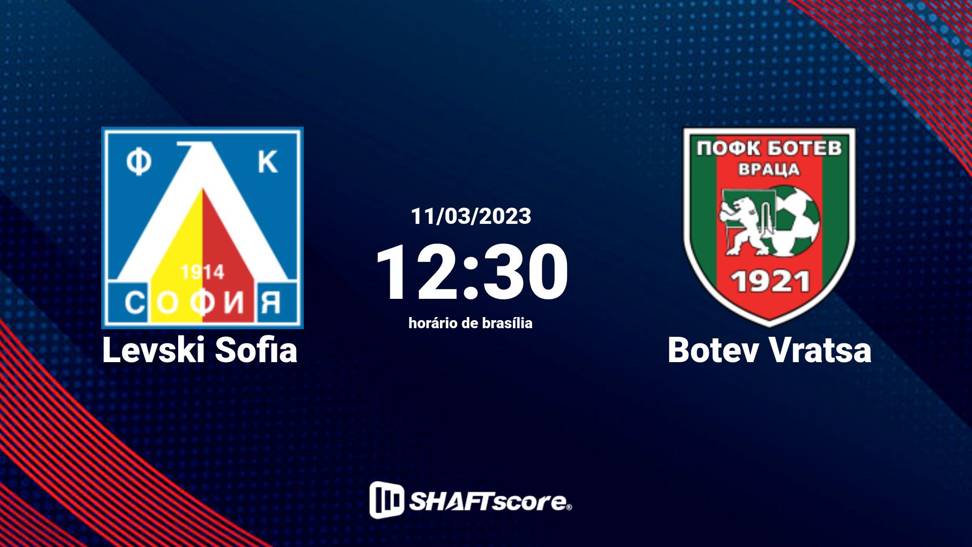 Estatísticas do jogo Levski Sofia vs Botev Vratsa 11.03 12:30