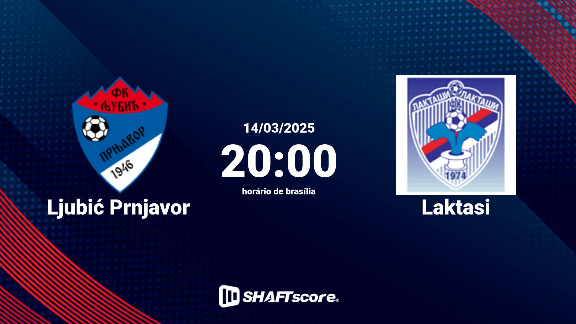 Estatísticas do jogo Ljubić Prnjavor vs Laktasi 14.03 20:00