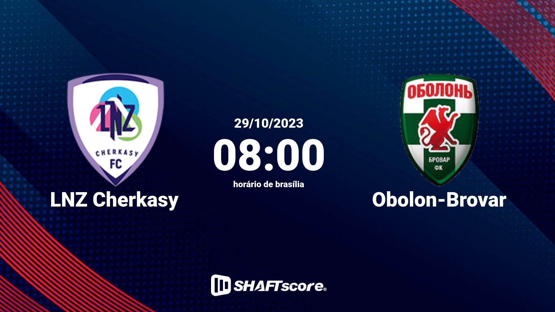 Estatísticas do jogo LNZ Cherkasy vs Obolon-Brovar 29.10 08:00