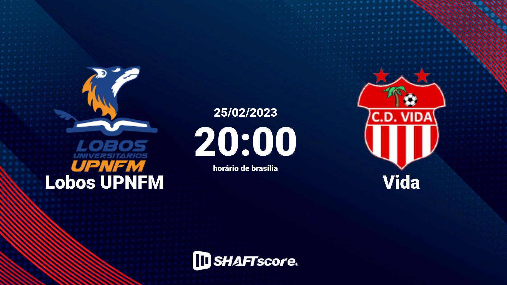 Estatísticas do jogo Lobos UPNFM vs Vida 25.02 20:00