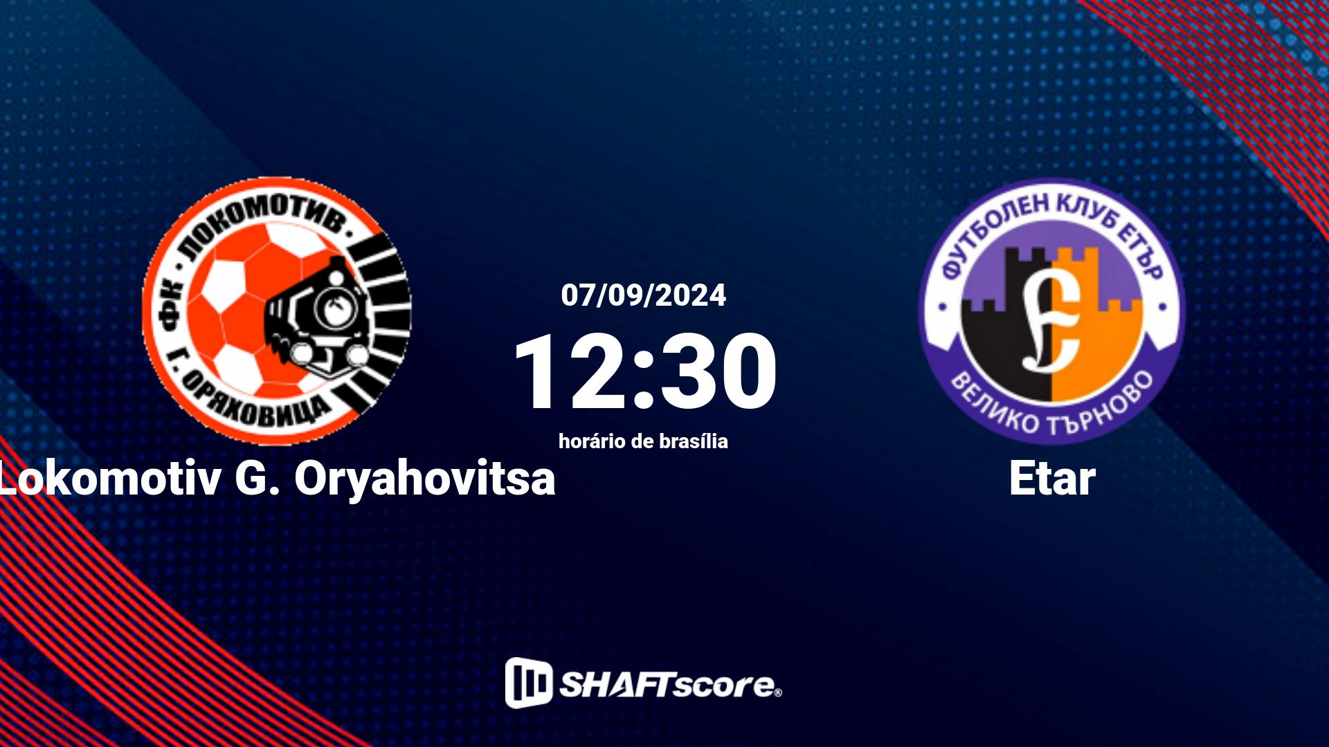 Estatísticas do jogo Lokomotiv G. Oryahovitsa vs Etar 07.09 12:30