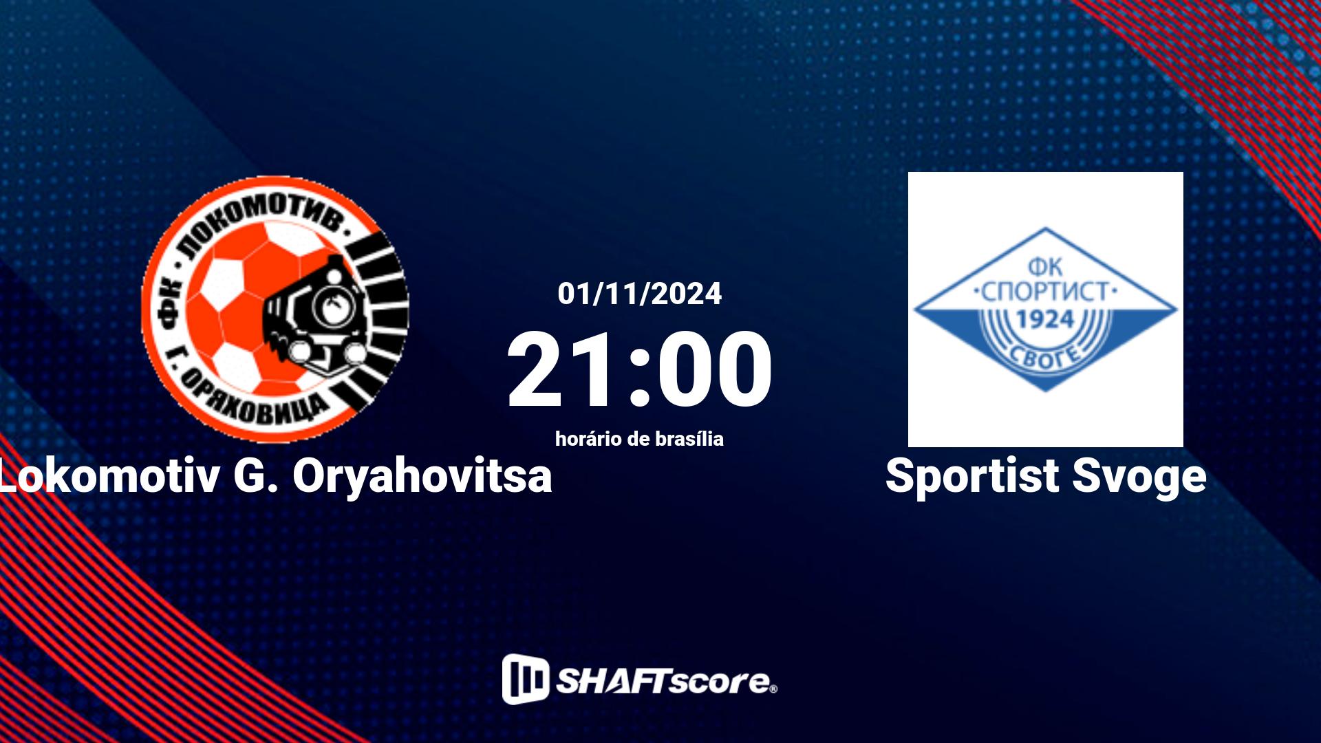 Estatísticas do jogo Lokomotiv G. Oryahovitsa vs Sportist Svoge 01.11 21:00