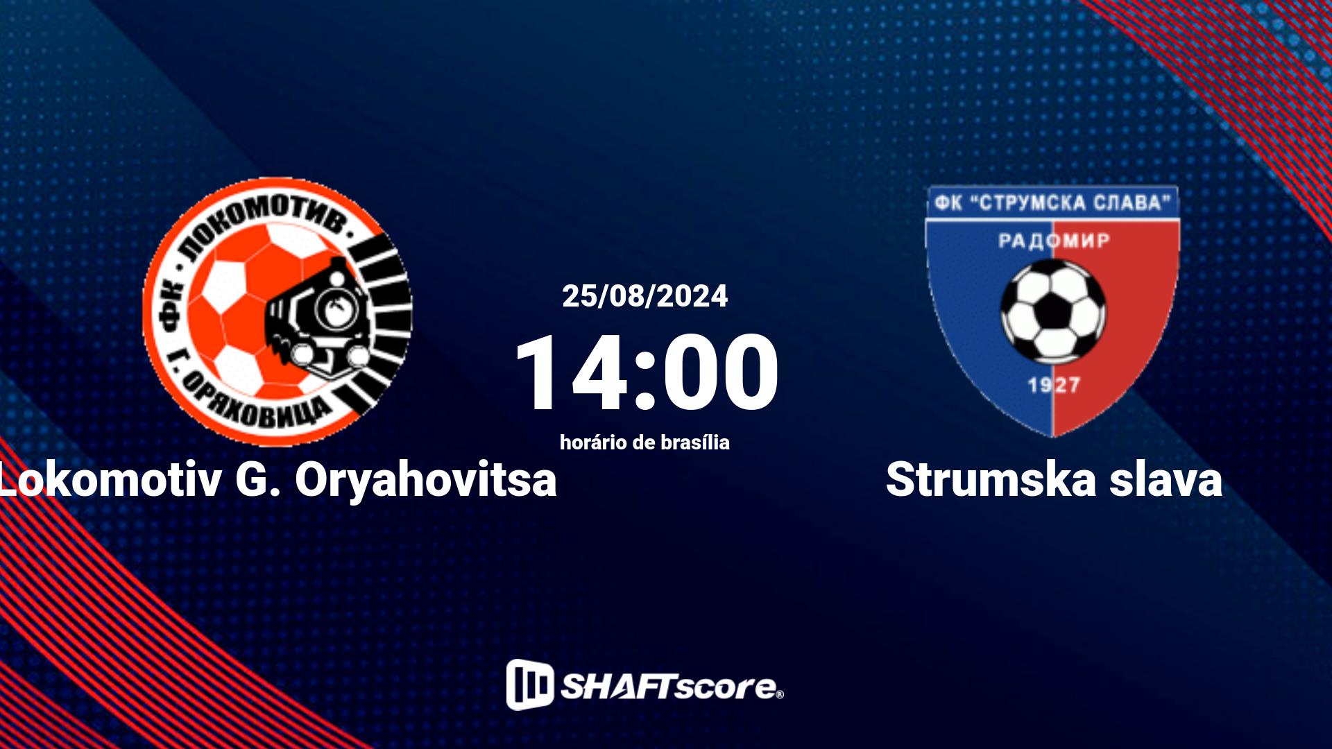 Estatísticas do jogo Lokomotiv G. Oryahovitsa vs Strumska slava 25.08 14:00