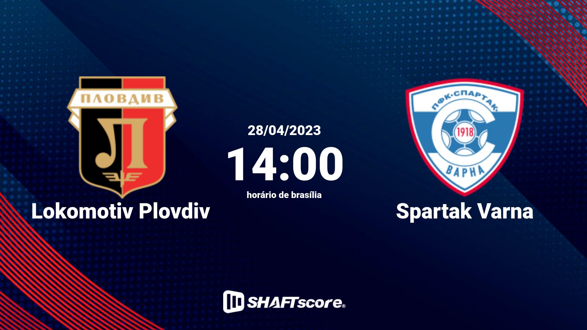 Estatísticas do jogo Lokomotiv Plovdiv vs Spartak Varna 28.04 14:00