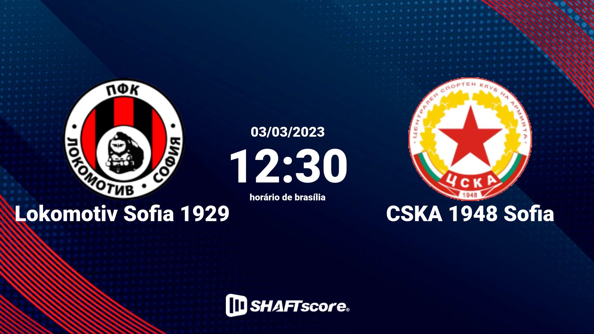 Estatísticas do jogo Lokomotiv Sofia 1929 vs CSKA 1948 Sofia 03.03 12:30