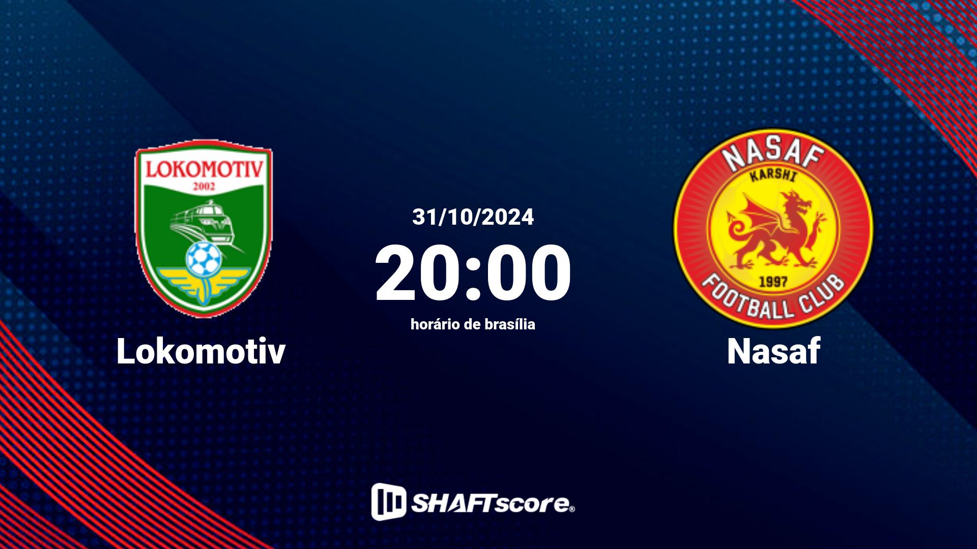 Estatísticas do jogo Lokomotiv vs Nasaf 31.10 20:00