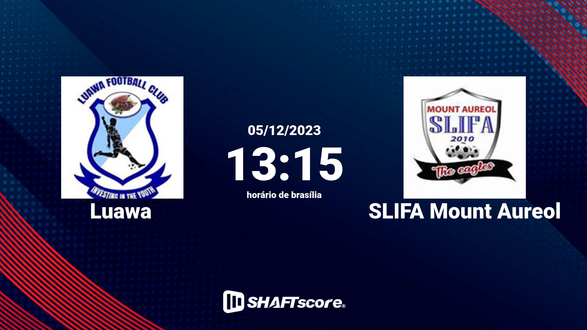 Estatísticas do jogo Luawa vs SLIFA Mount Aureol 05.12 13:15