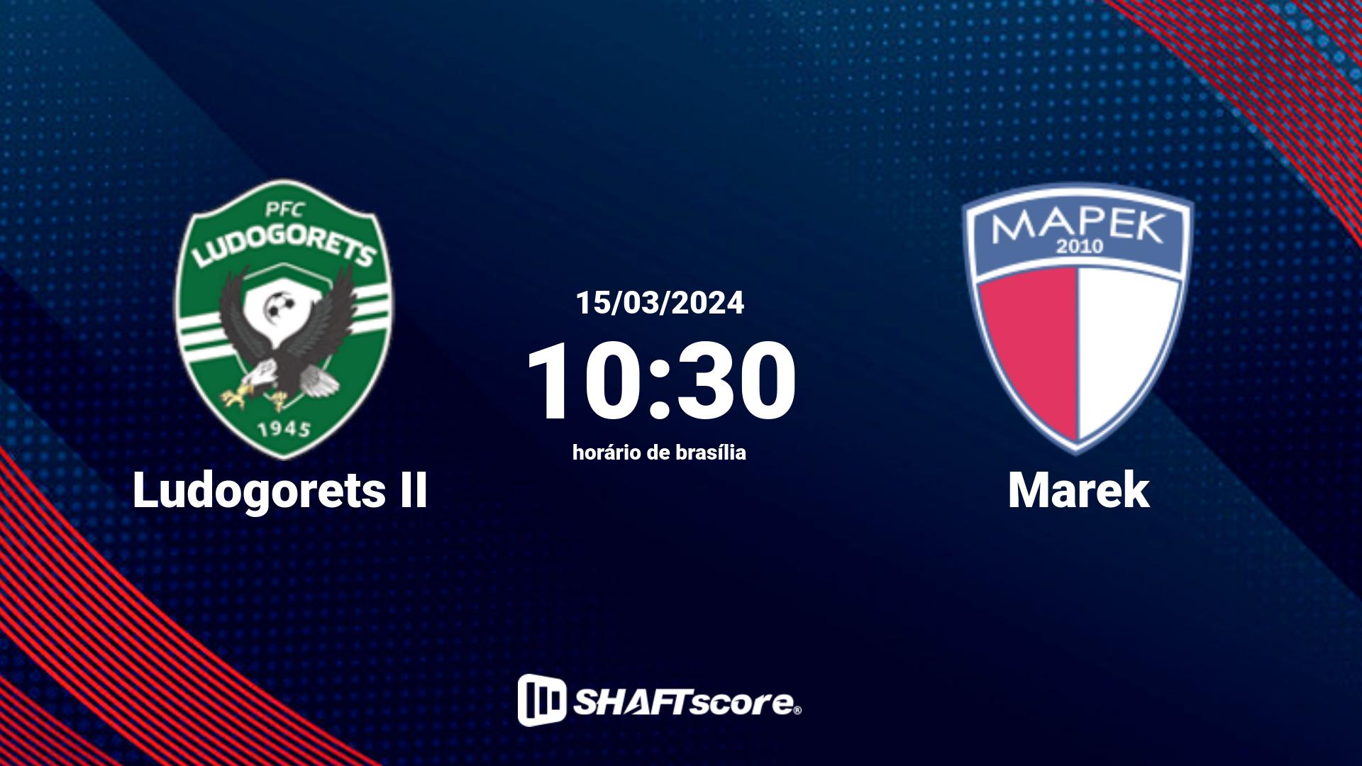 Estatísticas do jogo Ludogorets II vs Marek 15.03 10:30