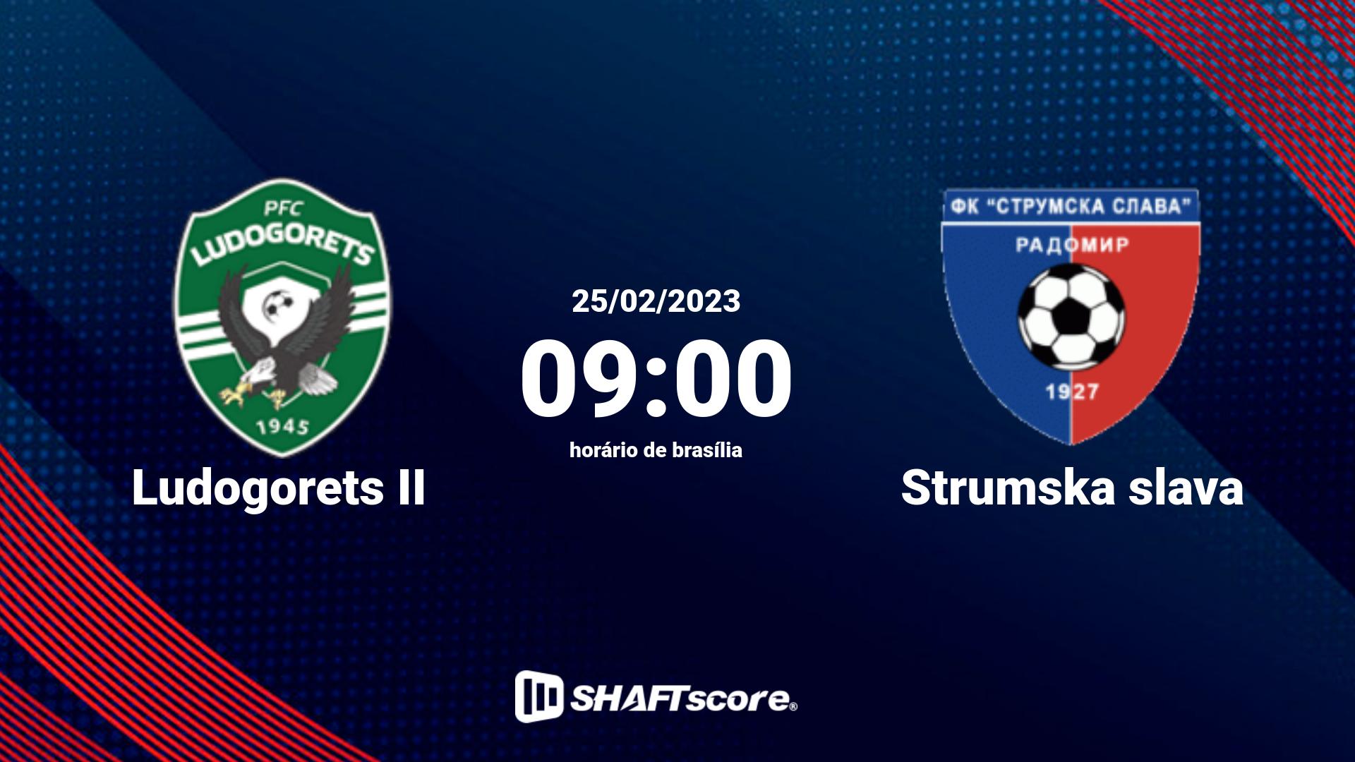 Estatísticas do jogo Ludogorets II vs Strumska slava 25.02 09:00