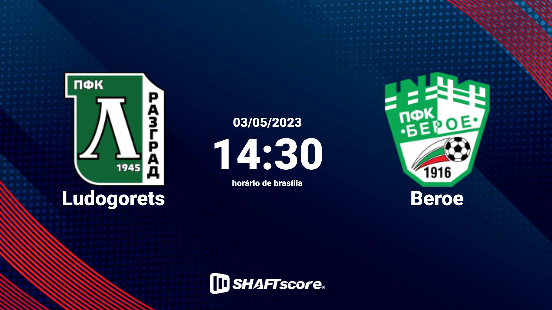 Estatísticas do jogo Ludogorets vs Beroe 03.05 14:30