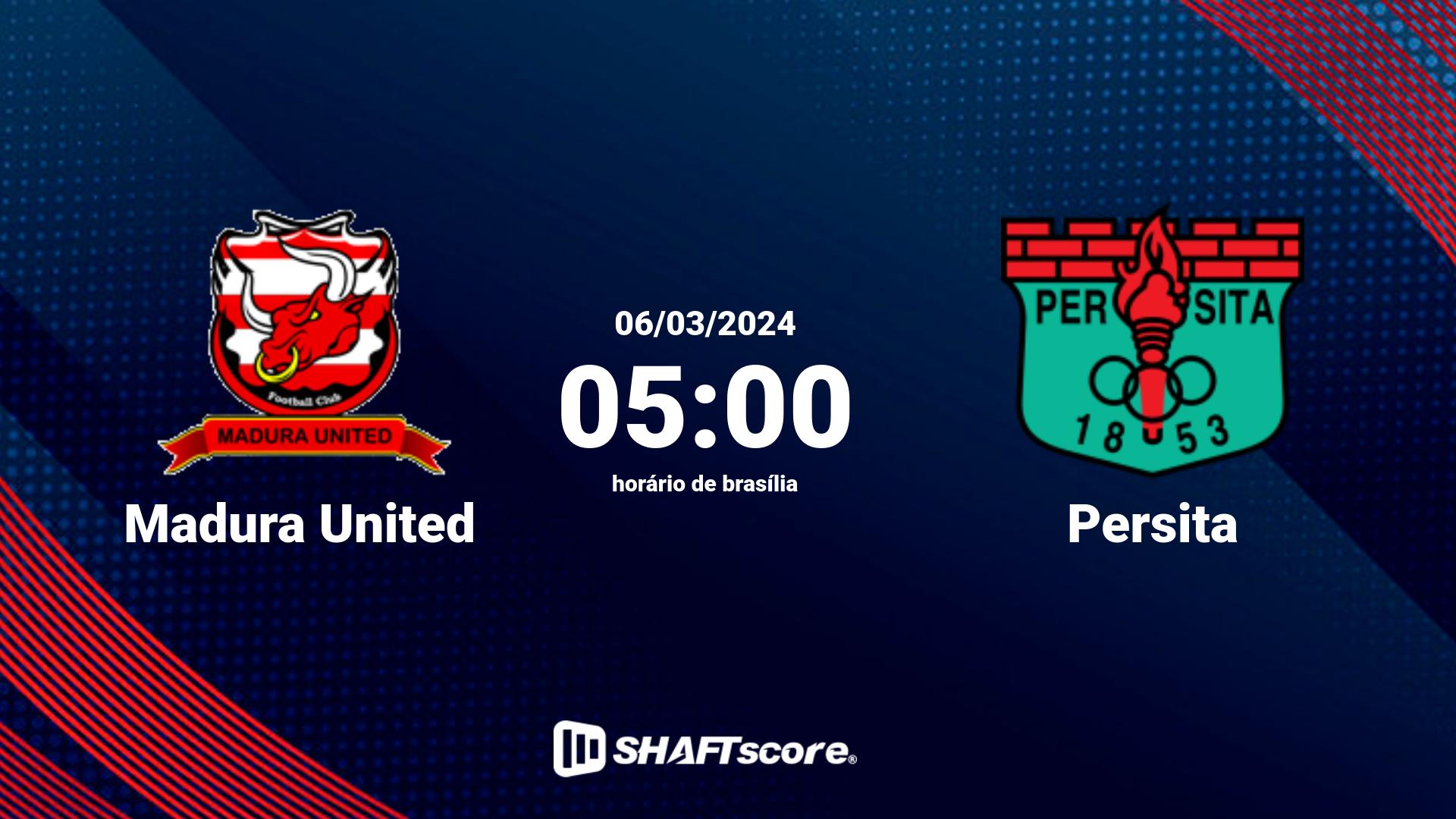 Estatísticas do jogo Madura United vs Persita 06.03 05:00