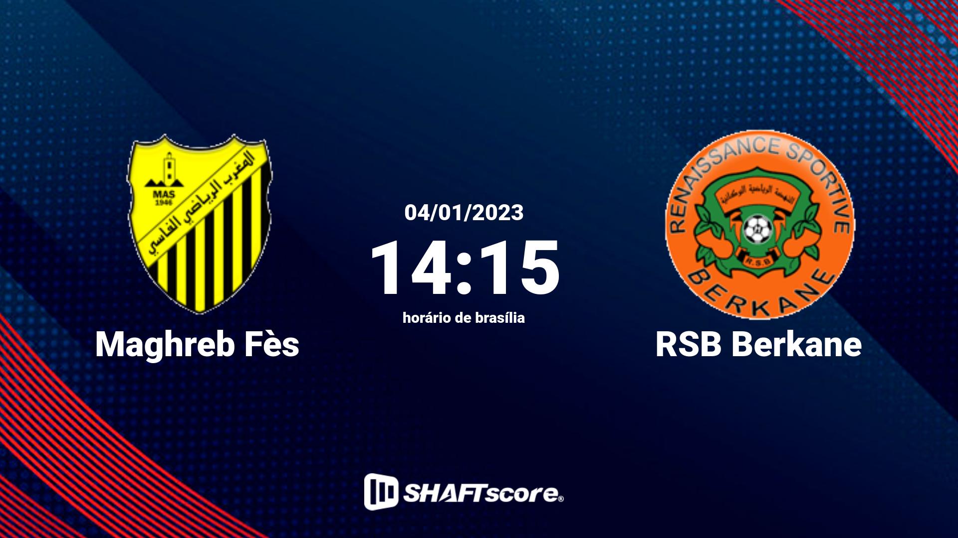 Estatísticas do jogo Maghreb Fès vs RSB Berkane 04.01 14:15