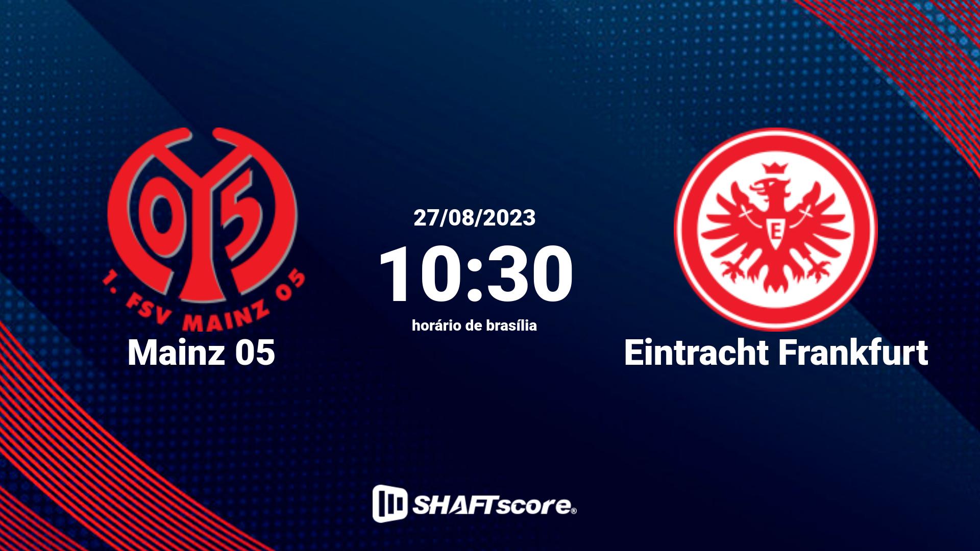 Estatísticas do jogo Mainz 05 vs Eintracht Frankfurt 27.08 10:30