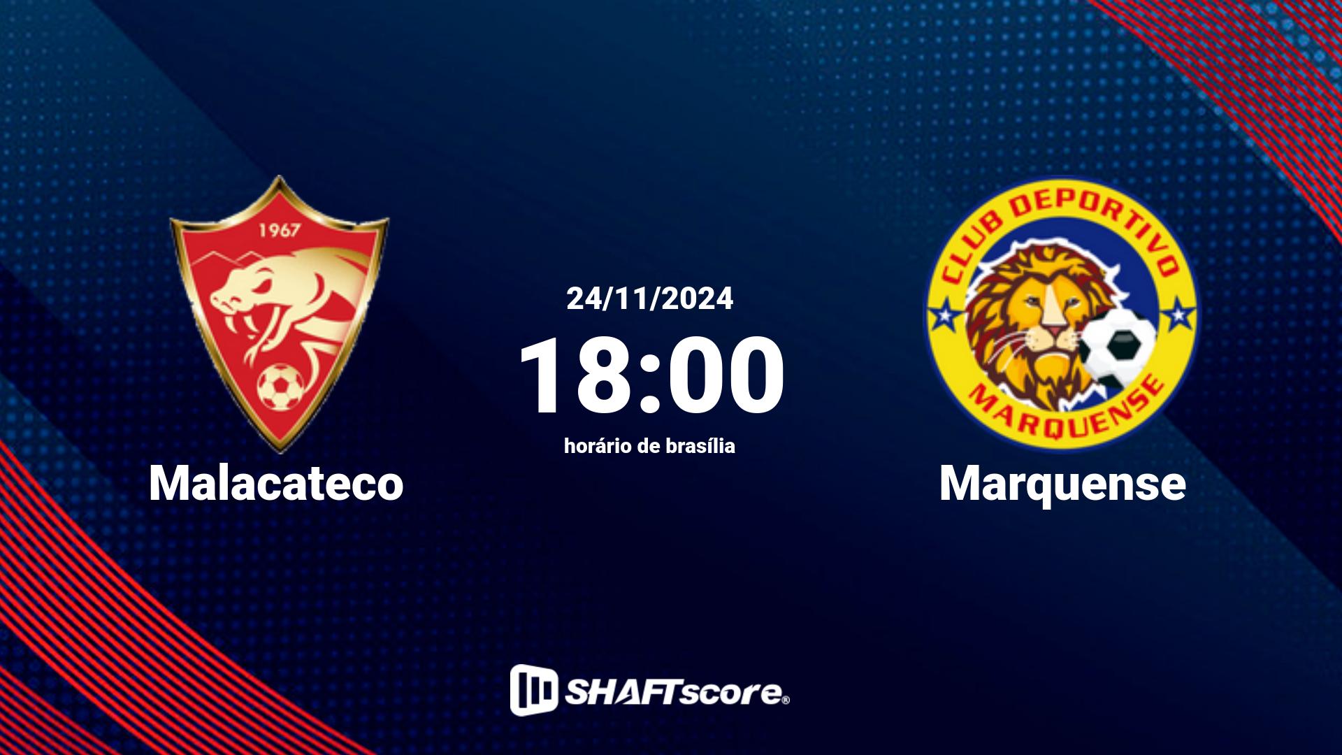 Estatísticas do jogo Malacateco vs Marquense 24.11 18:00