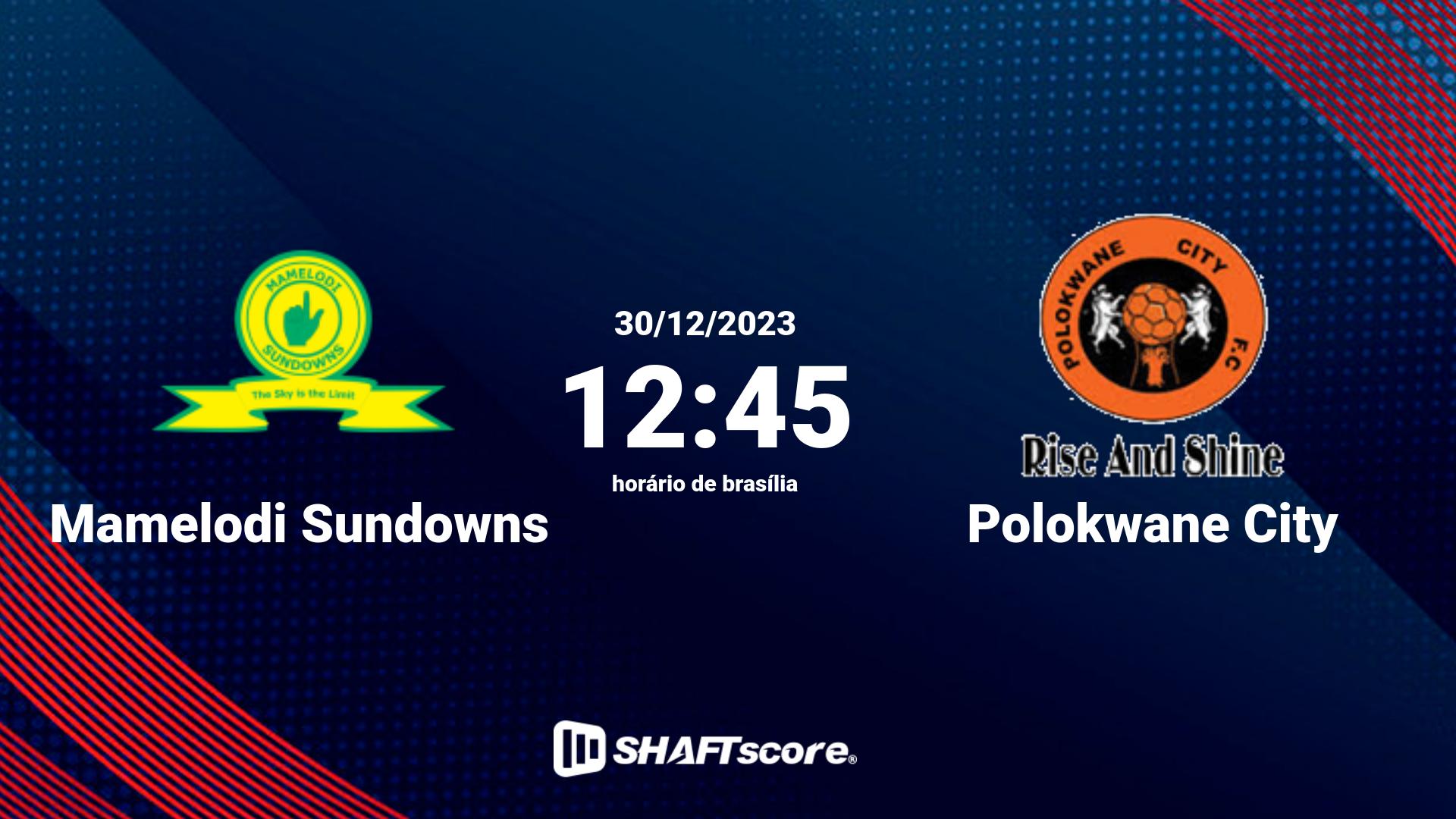 Estatísticas do jogo Mamelodi Sundowns vs Polokwane City 30.12 12:45