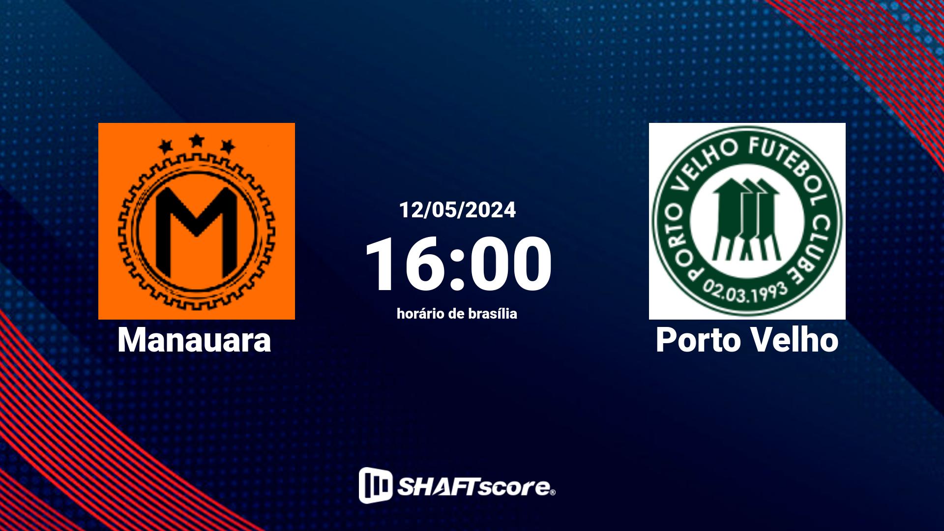 Estatísticas do jogo Manauara vs Porto Velho 12.05 16:00