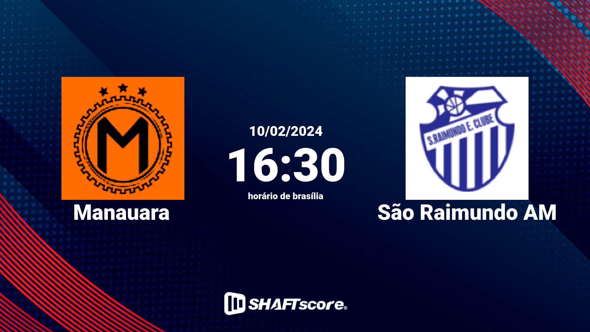 Estatísticas do jogo Manauara vs São Raimundo AM 10.02 16:30