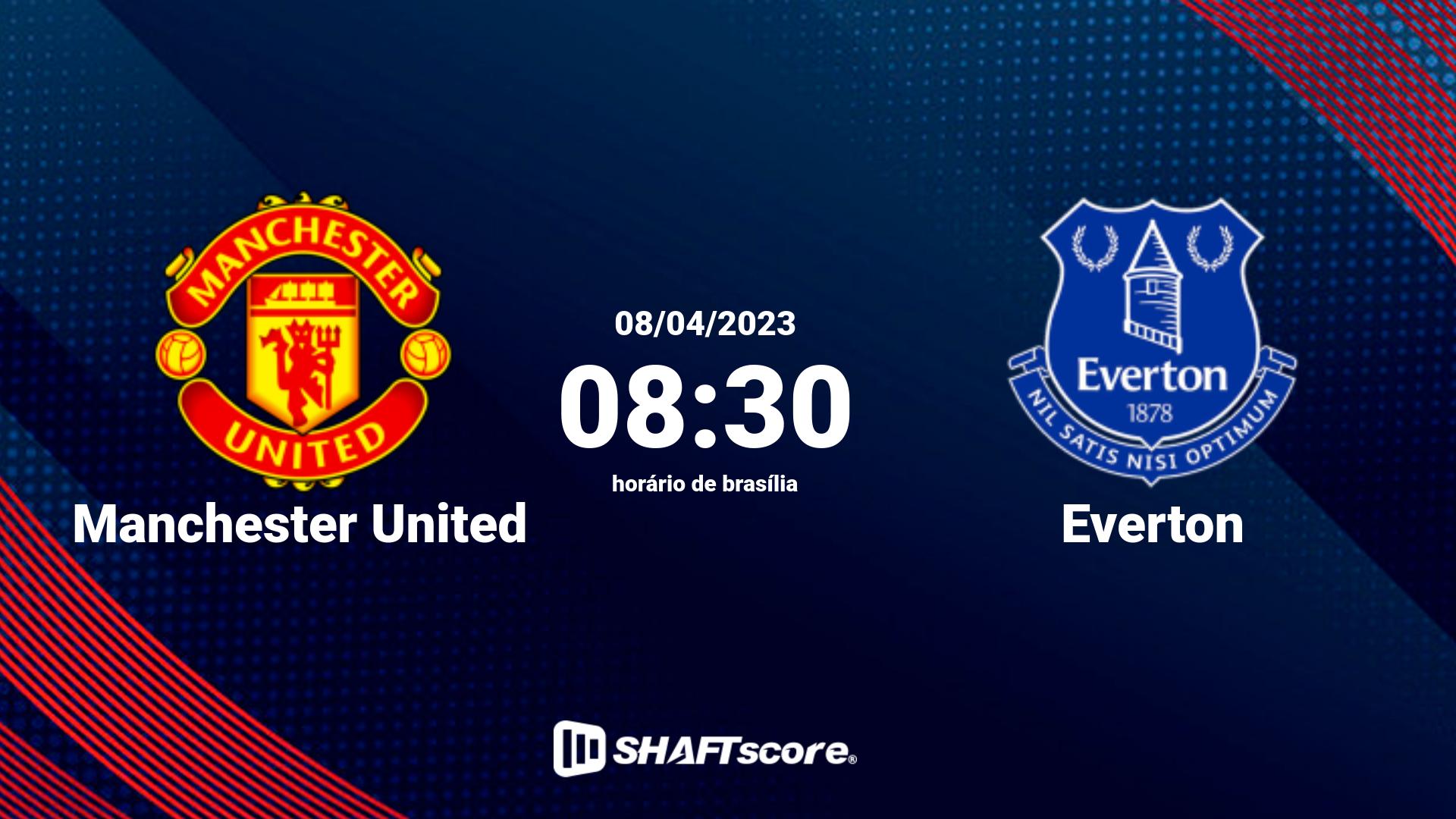 Estatísticas do jogo Manchester United vs Everton 08.04 08:30