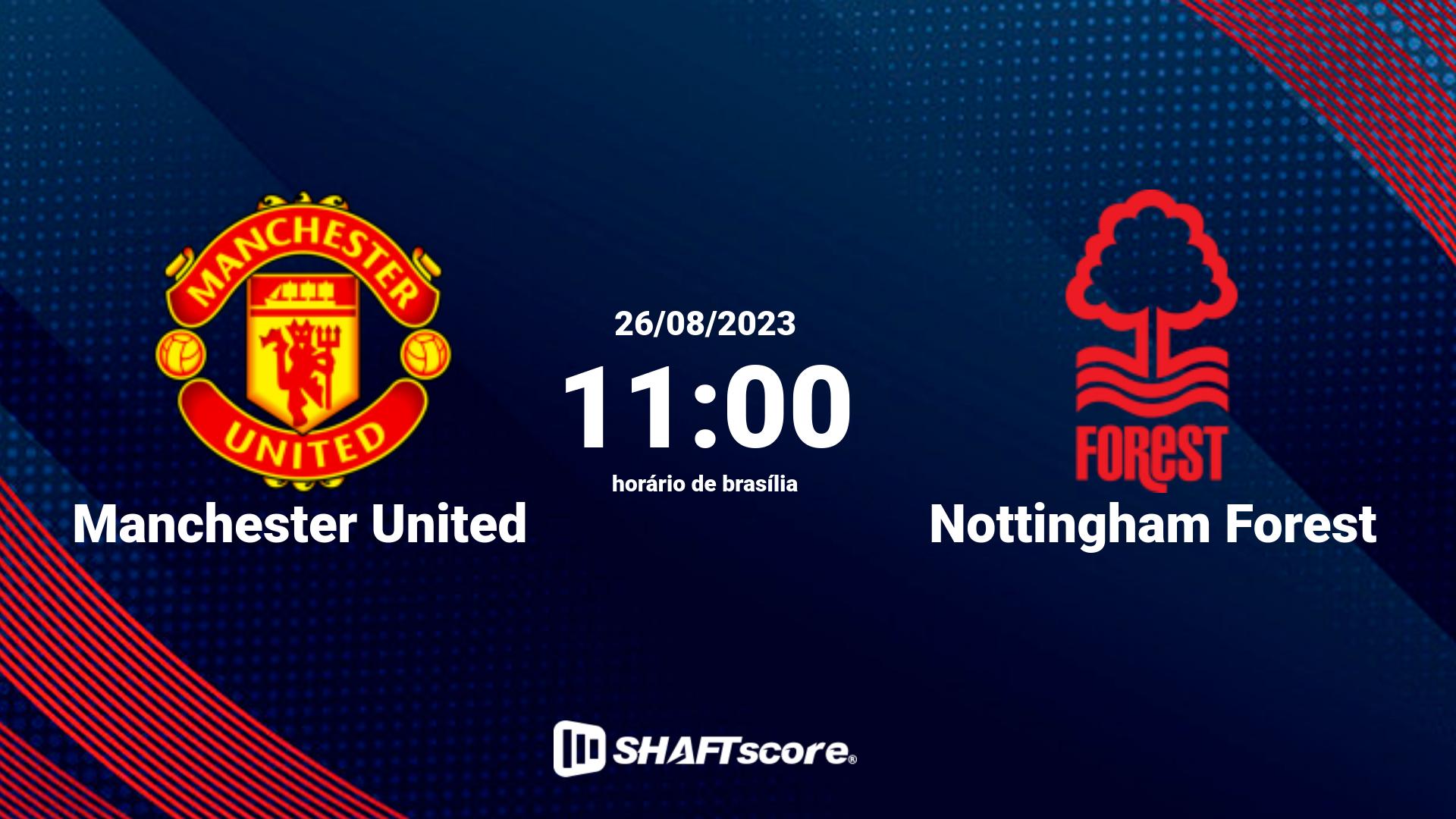 Estatísticas do jogo Manchester United vs Nottingham Forest 26.08 11:00