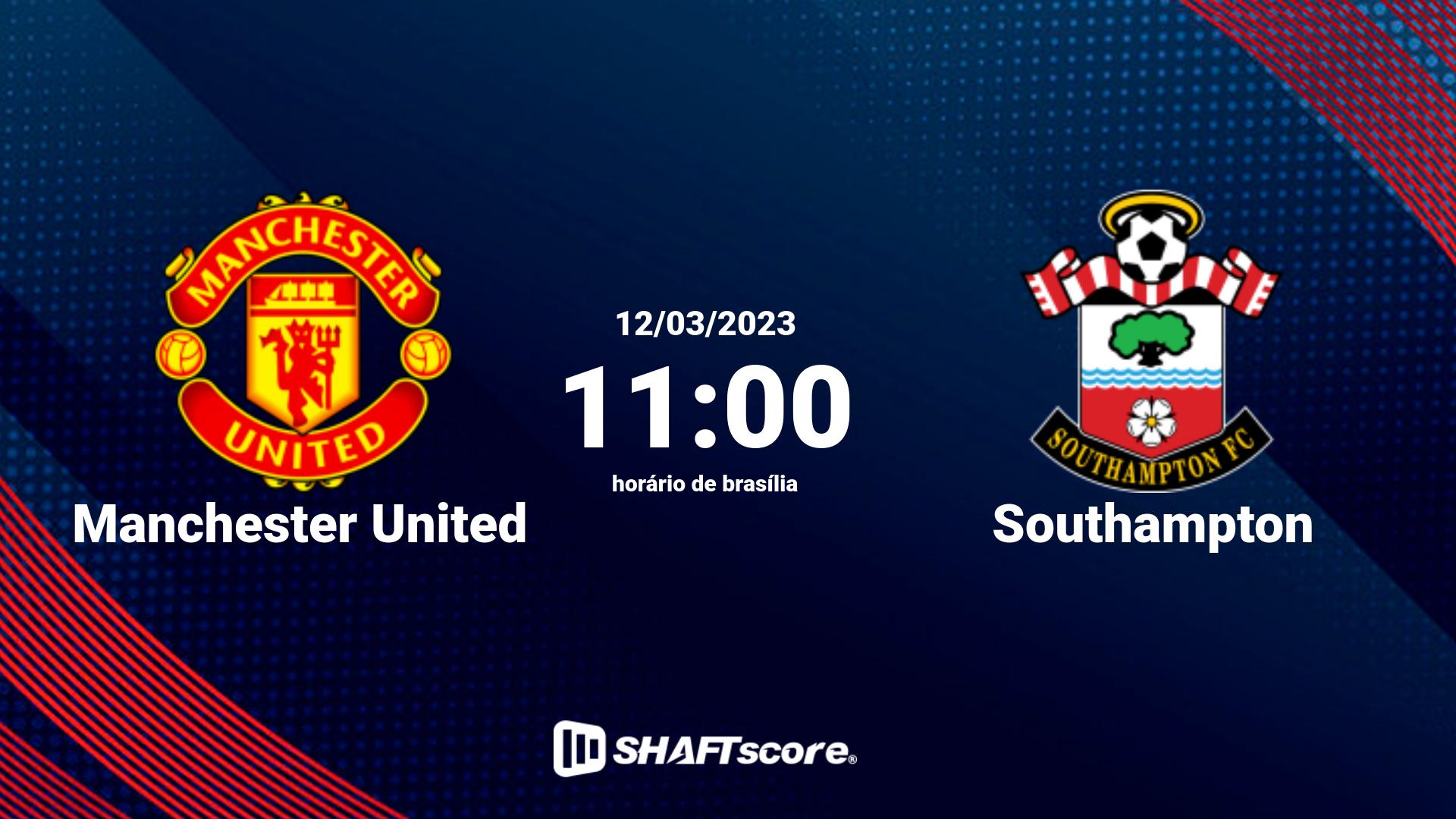 Estatísticas do jogo Manchester United vs Southampton 12.03 11:00