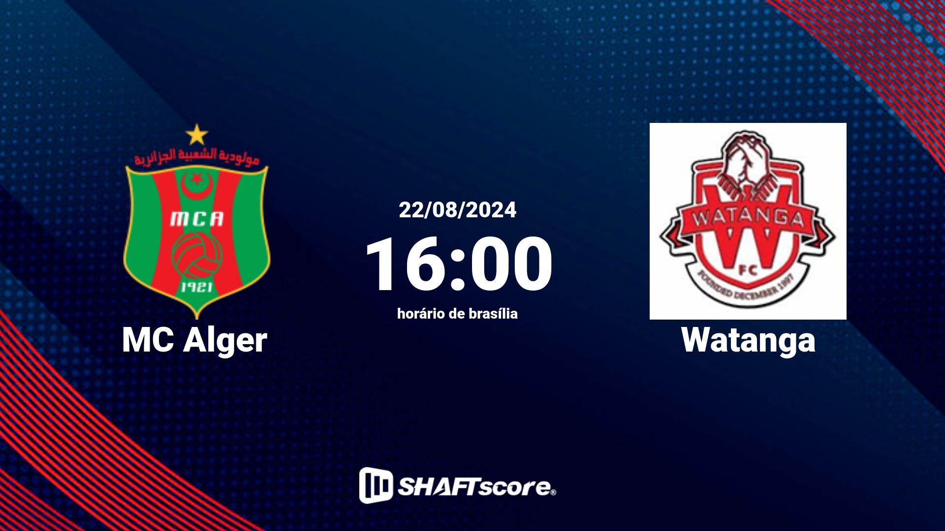 Estatísticas do jogo MC Alger vs Watanga 22.08 16:00