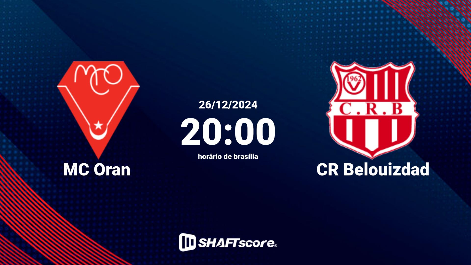 Estatísticas do jogo MC Oran vs CR Belouizdad 26.12 20:00