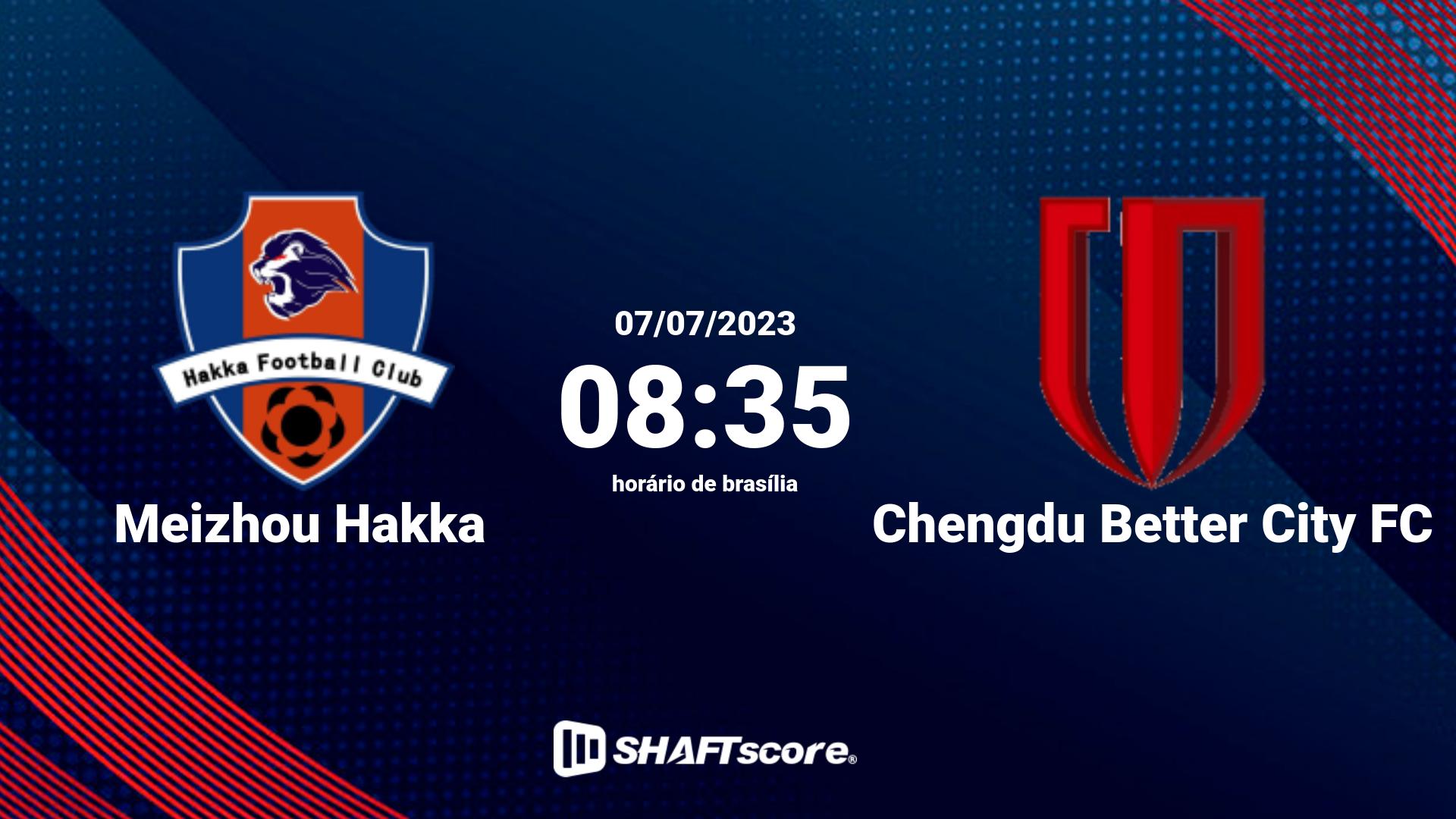 Estatísticas do jogo Meizhou Hakka vs Chengdu Better City FC 07.07 08:35