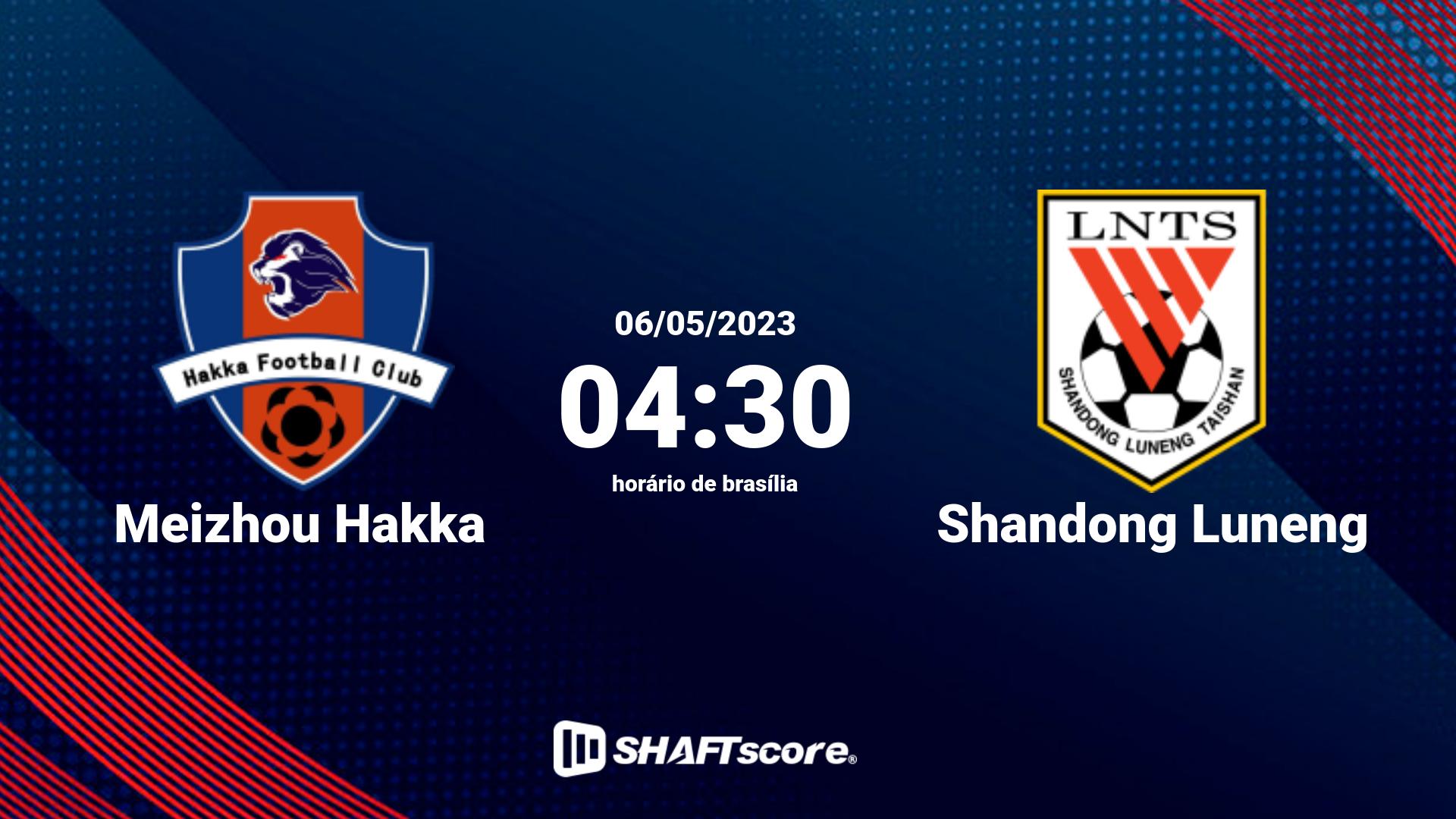 Estatísticas do jogo Meizhou Hakka vs Shandong Luneng 06.05 04:30