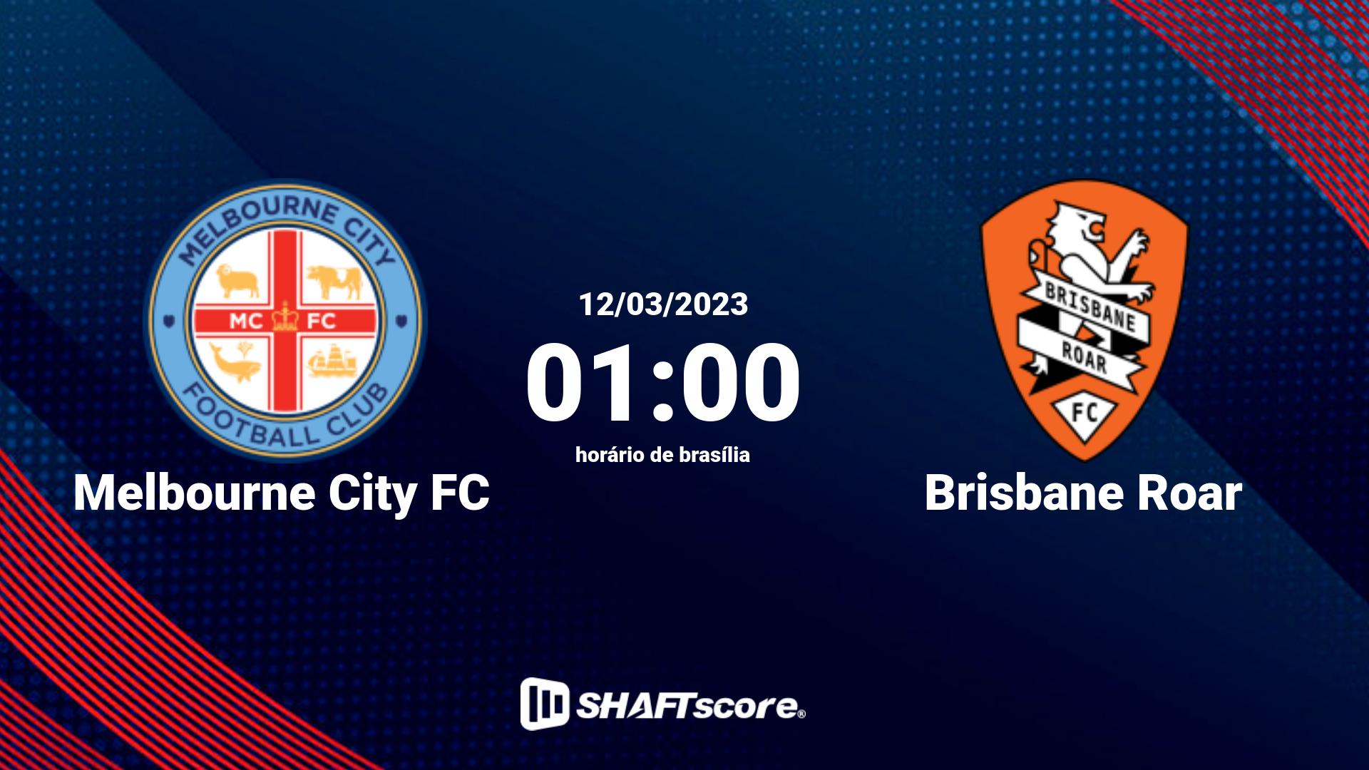 Estatísticas do jogo Melbourne City FC vs Brisbane Roar 12.03 01:00