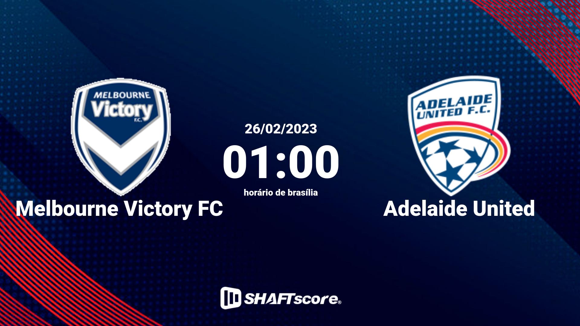 Estatísticas do jogo Melbourne Victory FC vs Adelaide United 26.02 01:00