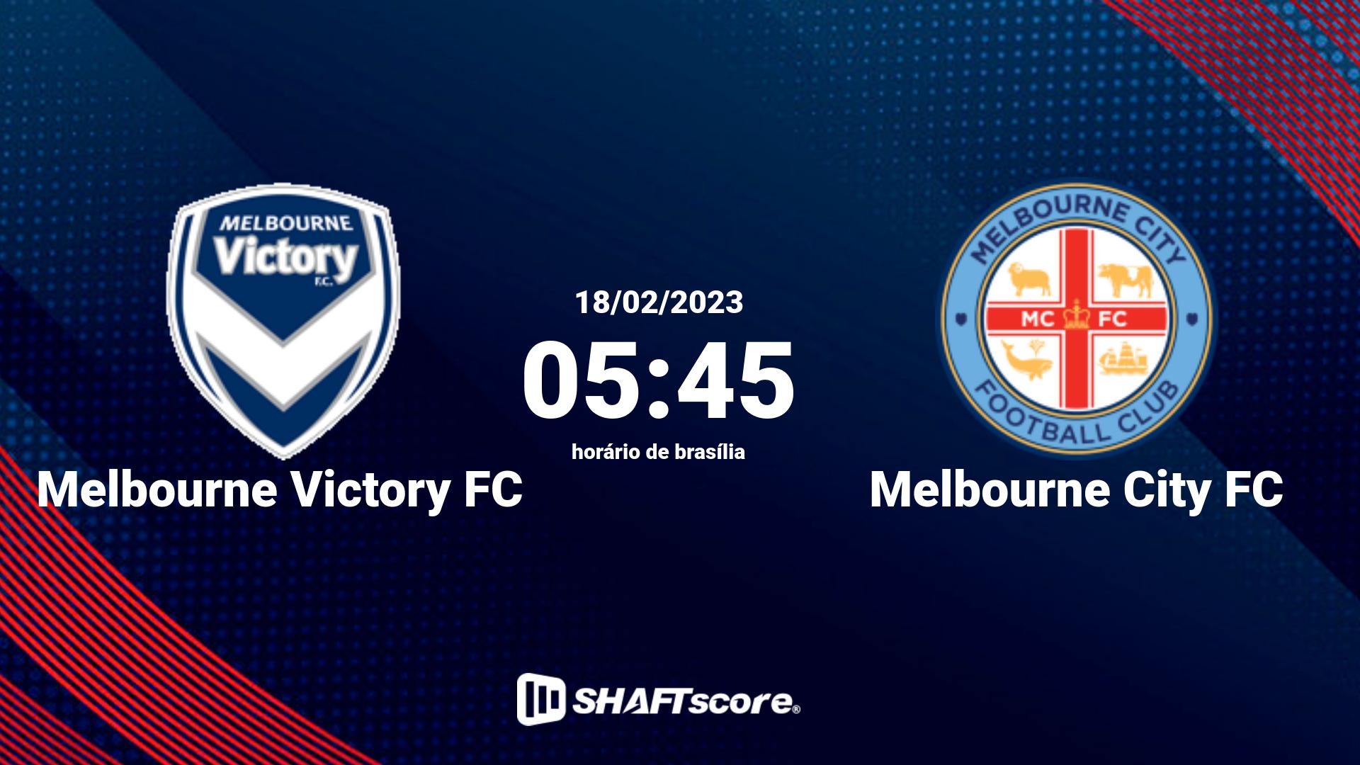 Estatísticas do jogo Melbourne Victory FC vs Melbourne City FC 18.02 05:45