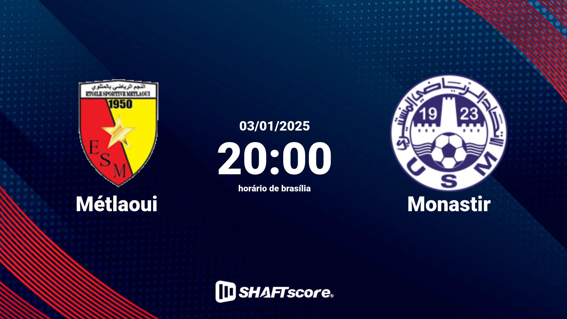 Estatísticas do jogo Métlaoui vs Monastir 03.01 20:00