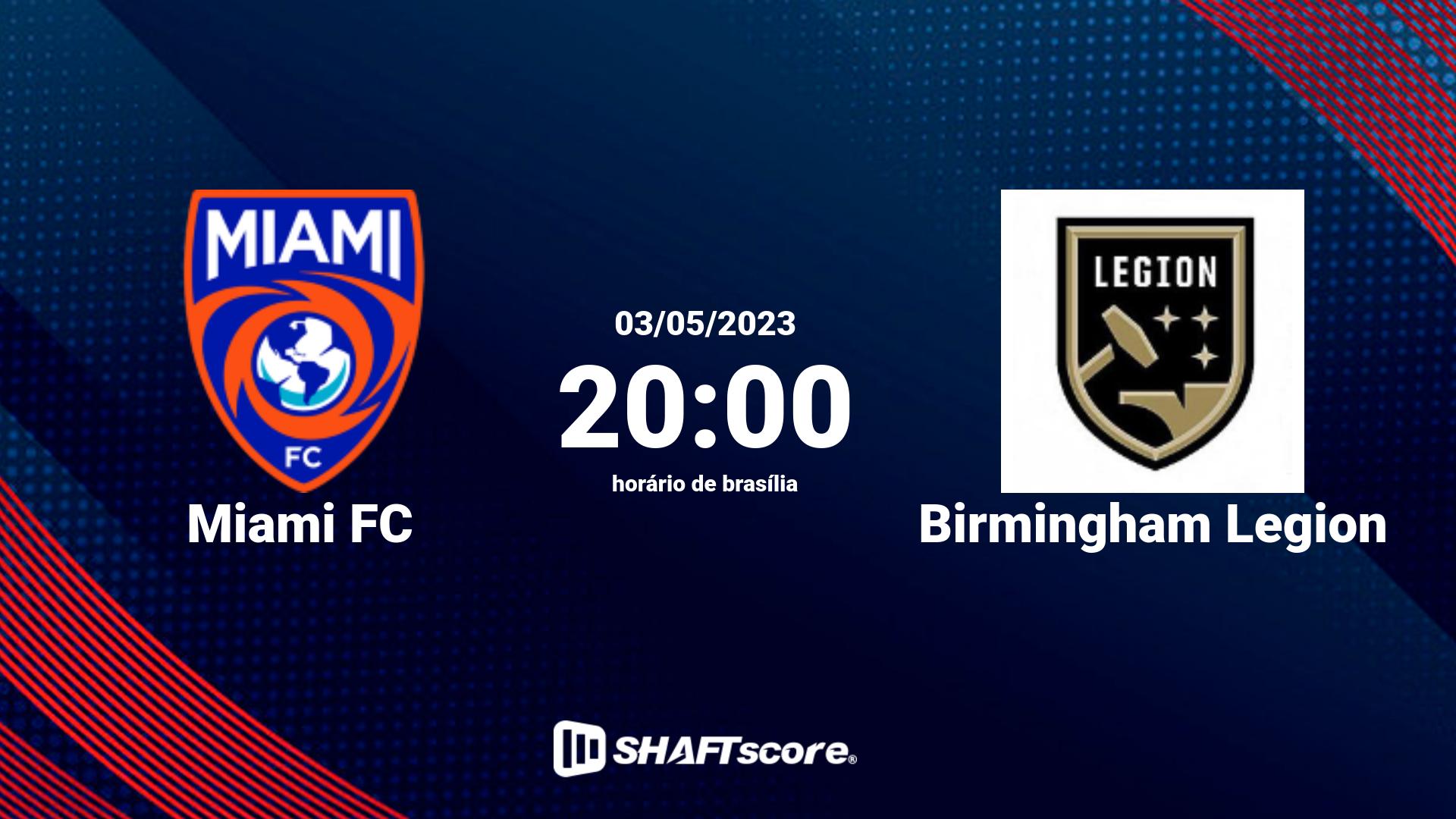 Estatísticas do jogo Miami FC vs Birmingham Legion 03.05 20:00