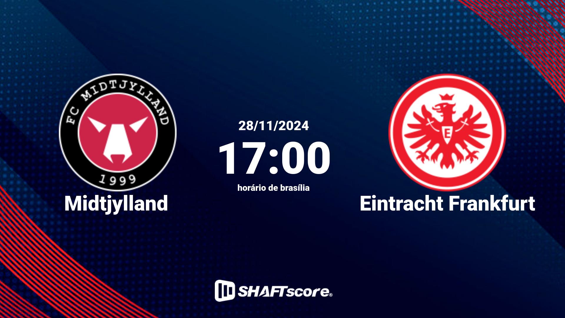 Estatísticas do jogo Midtjylland vs Eintracht Frankfurt 28.11 17:00