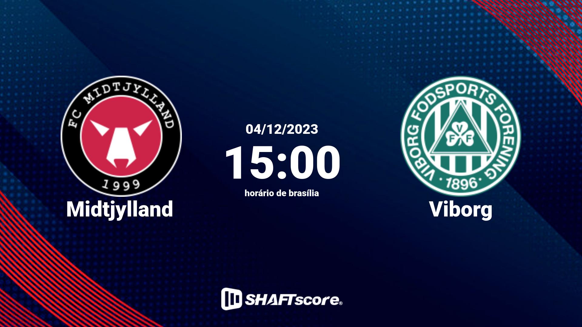 Estatísticas do jogo Midtjylland vs Viborg 04.12 15:00