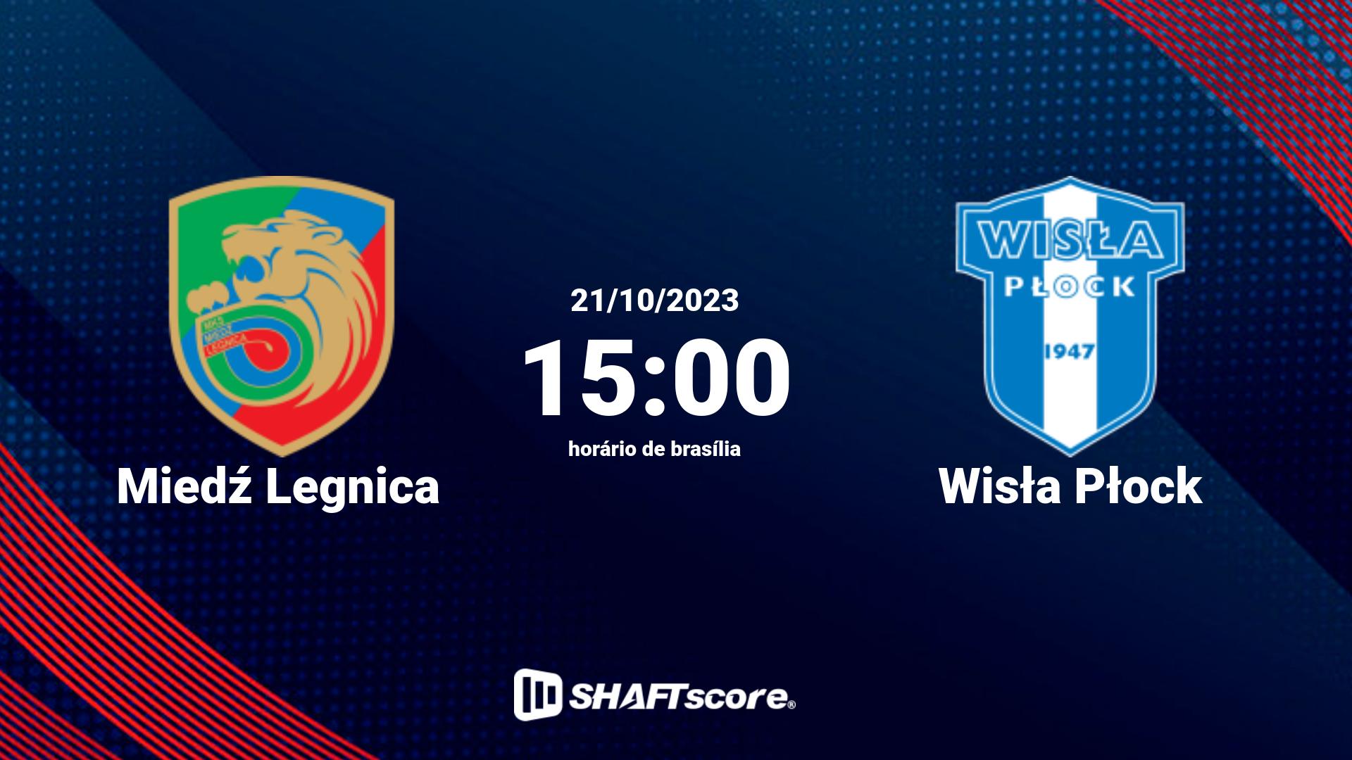 Estatísticas do jogo Miedź Legnica vs Wisła Płock 21.10 15:00