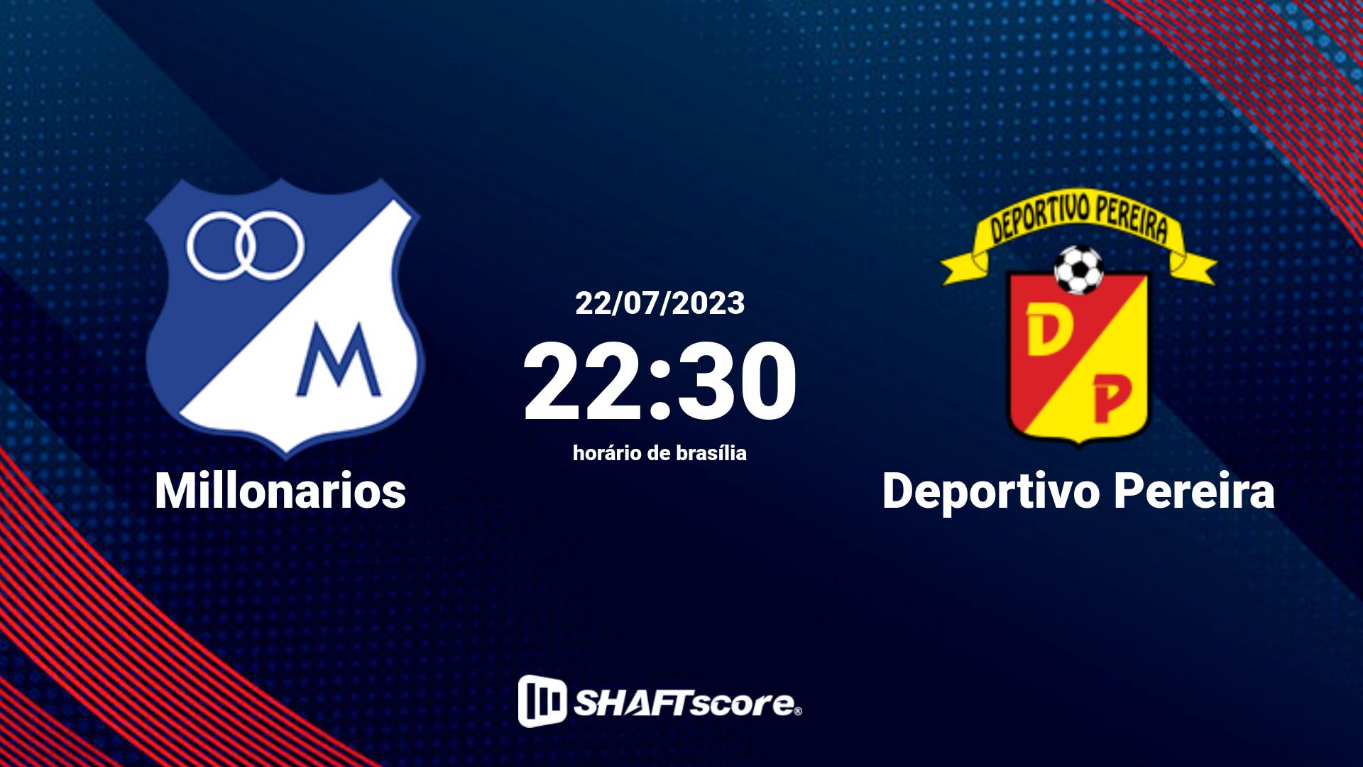 Estatísticas do jogo Millonarios vs Deportivo Pereira 22.07 22:30