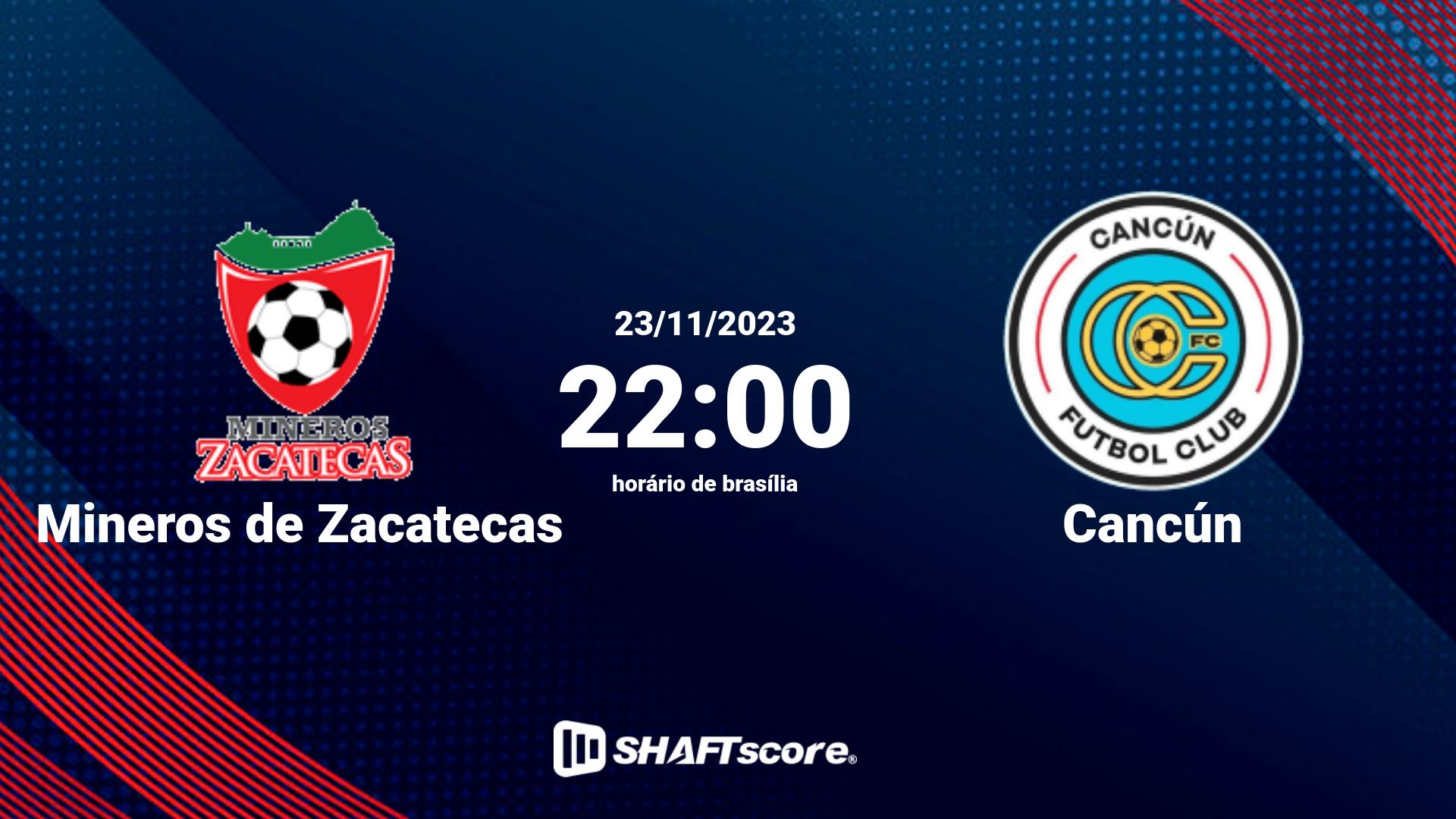 Estatísticas do jogo Mineros de Zacatecas vs Cancún 23.11 22:00