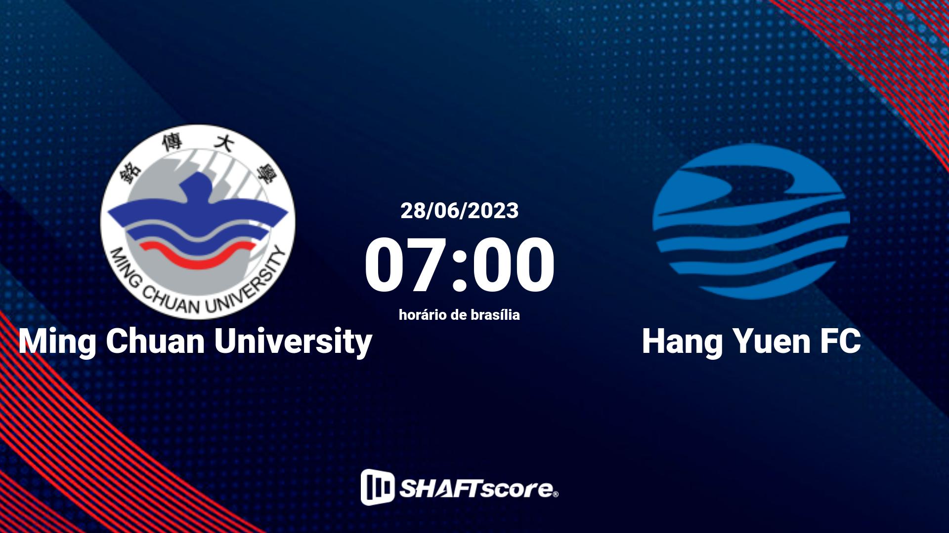 Estatísticas do jogo Ming Chuan University vs Hang Yuen FC 28.06 07:00