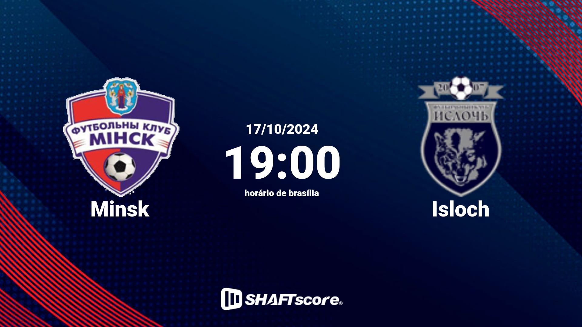 Estatísticas do jogo Minsk vs Isloch 17.10 19:00