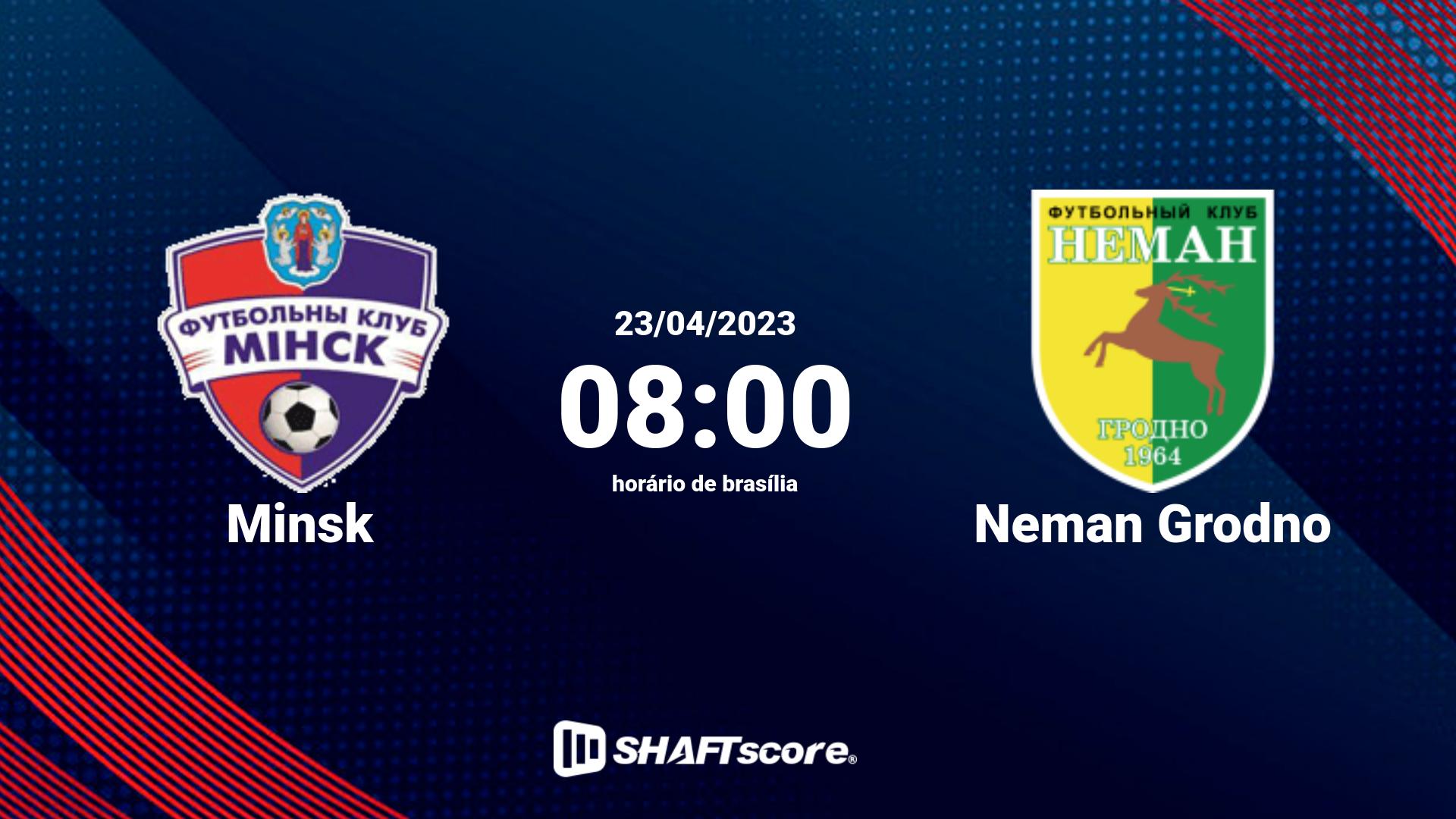 Estatísticas do jogo Minsk vs Neman Grodno 23.04 08:00