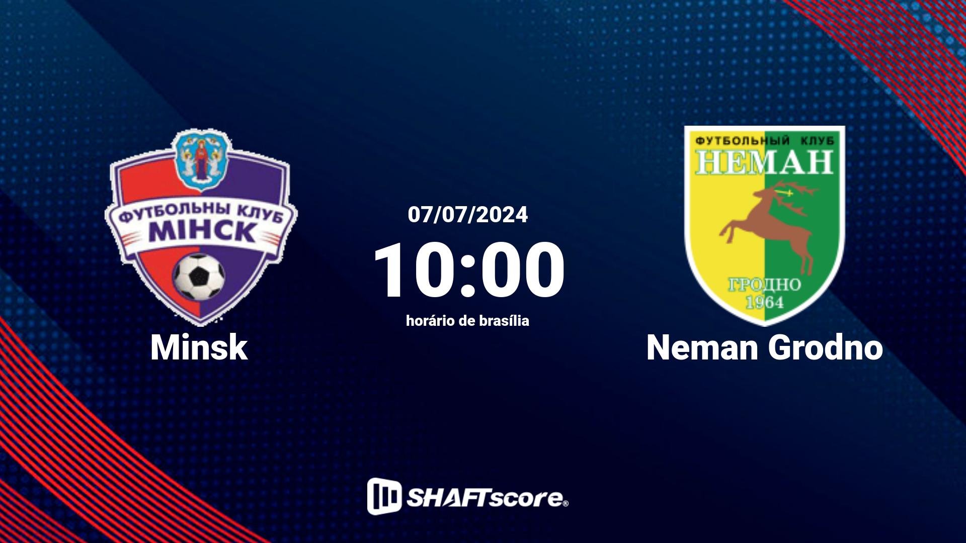 Estatísticas do jogo Minsk vs Neman Grodno 07.07 10:00