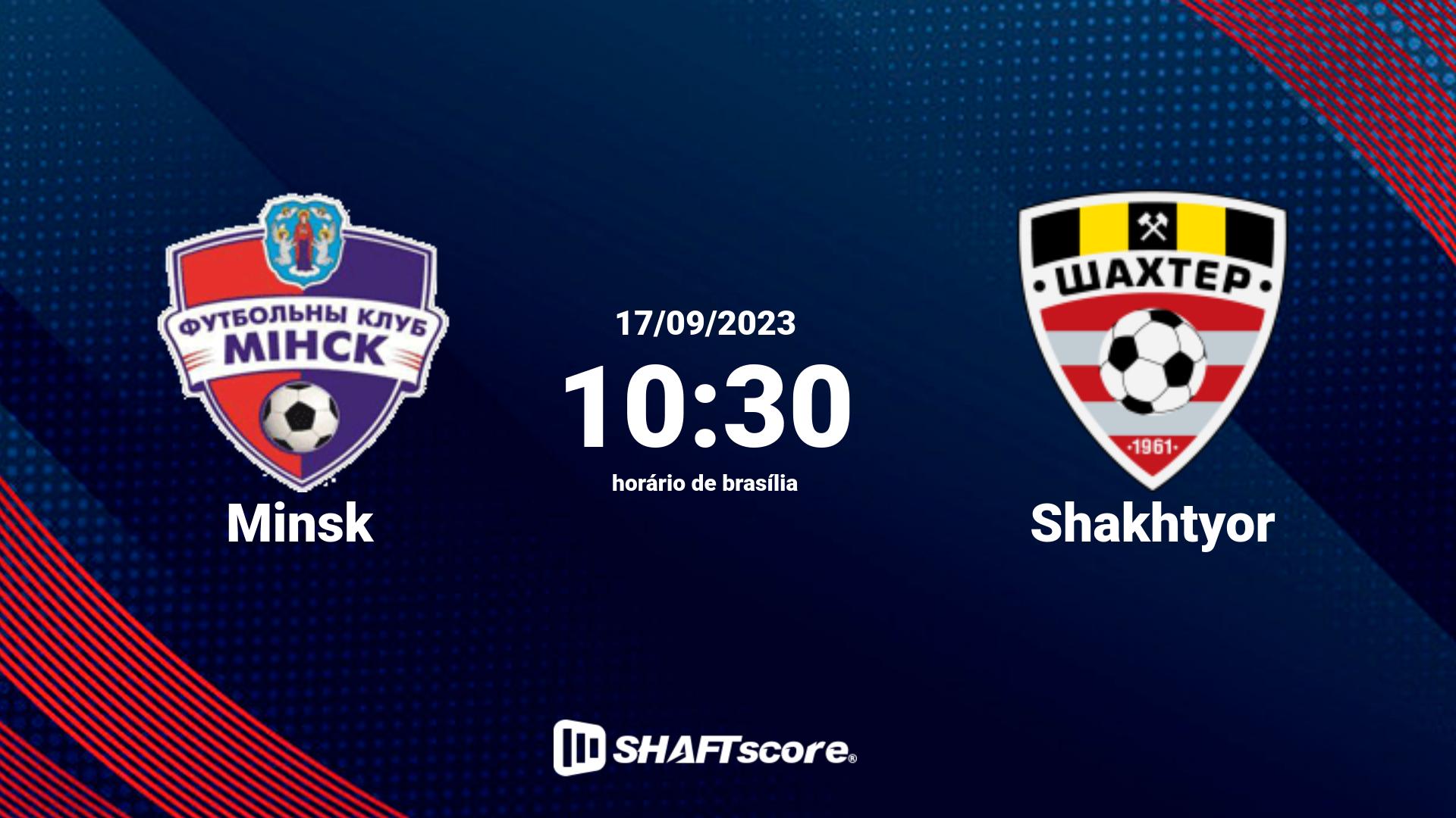 Estatísticas do jogo Minsk vs Shakhtyor 17.09 10:30