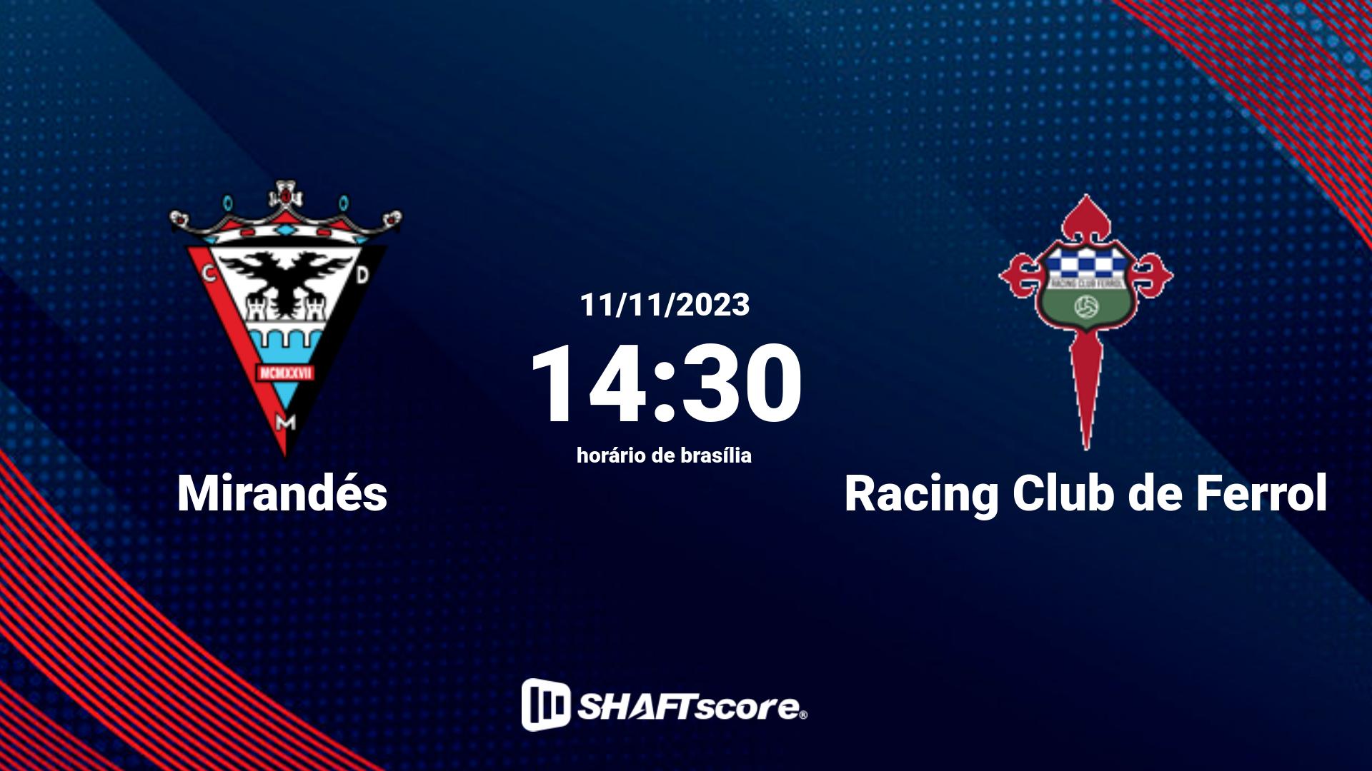 Estatísticas do jogo Mirandés vs Racing Club de Ferrol 11.11 14:30