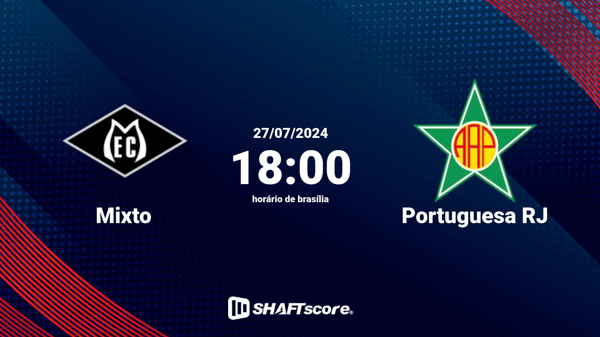 Estatísticas do jogo Mixto vs Portuguesa RJ 27.07 18:00