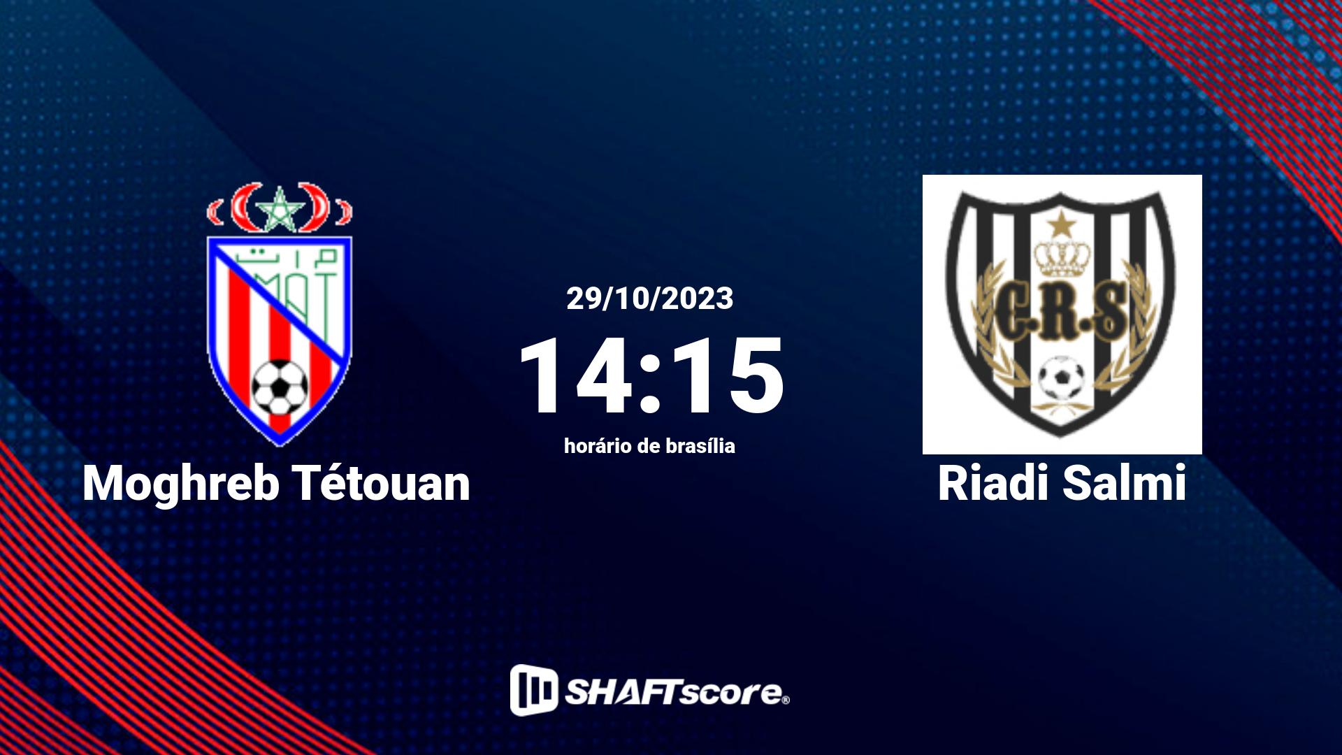 Estatísticas do jogo Moghreb Tétouan vs Riadi Salmi 29.10 14:15