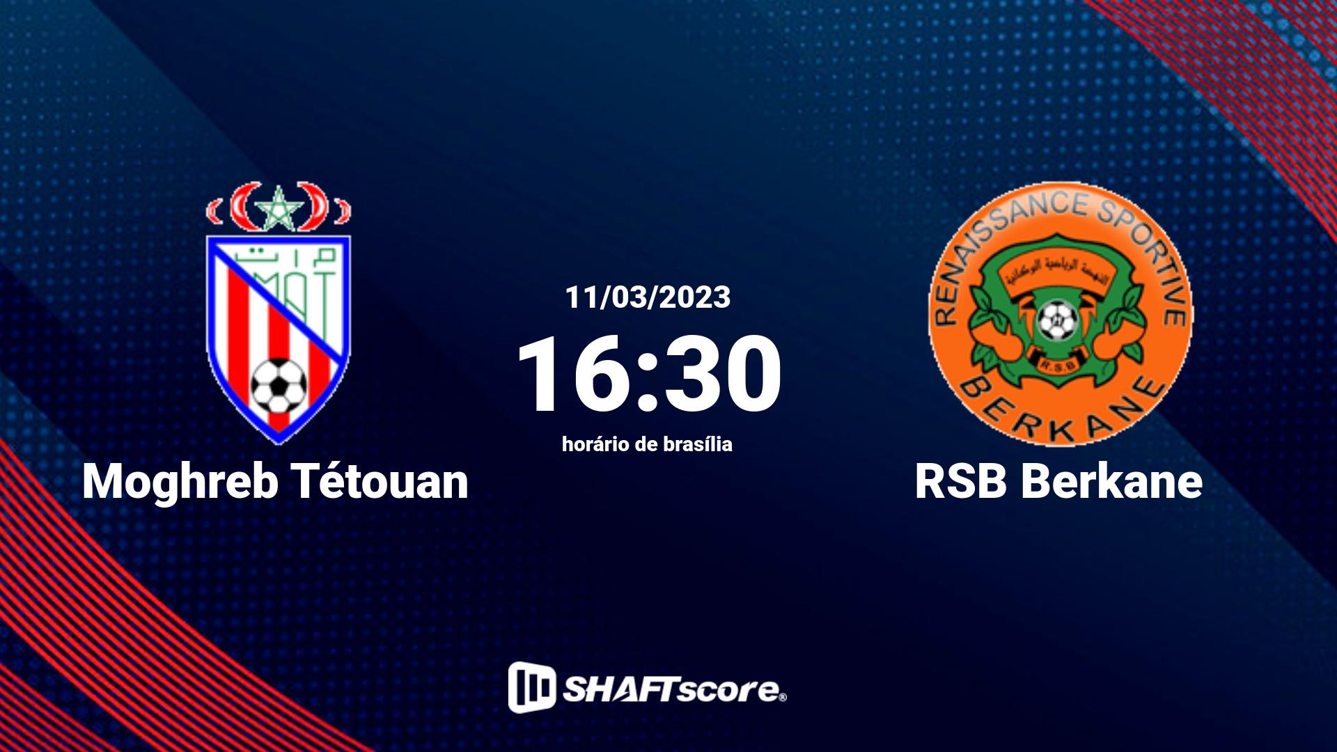 Estatísticas do jogo Moghreb Tétouan vs RSB Berkane 11.03 16:30